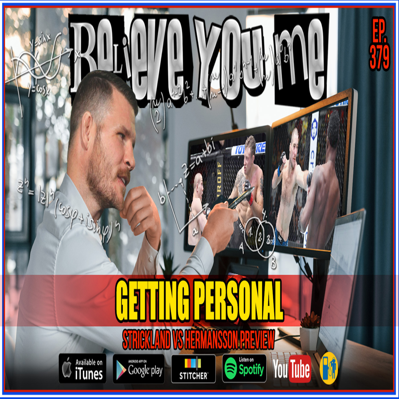 Believe You Me with Michael Bisping