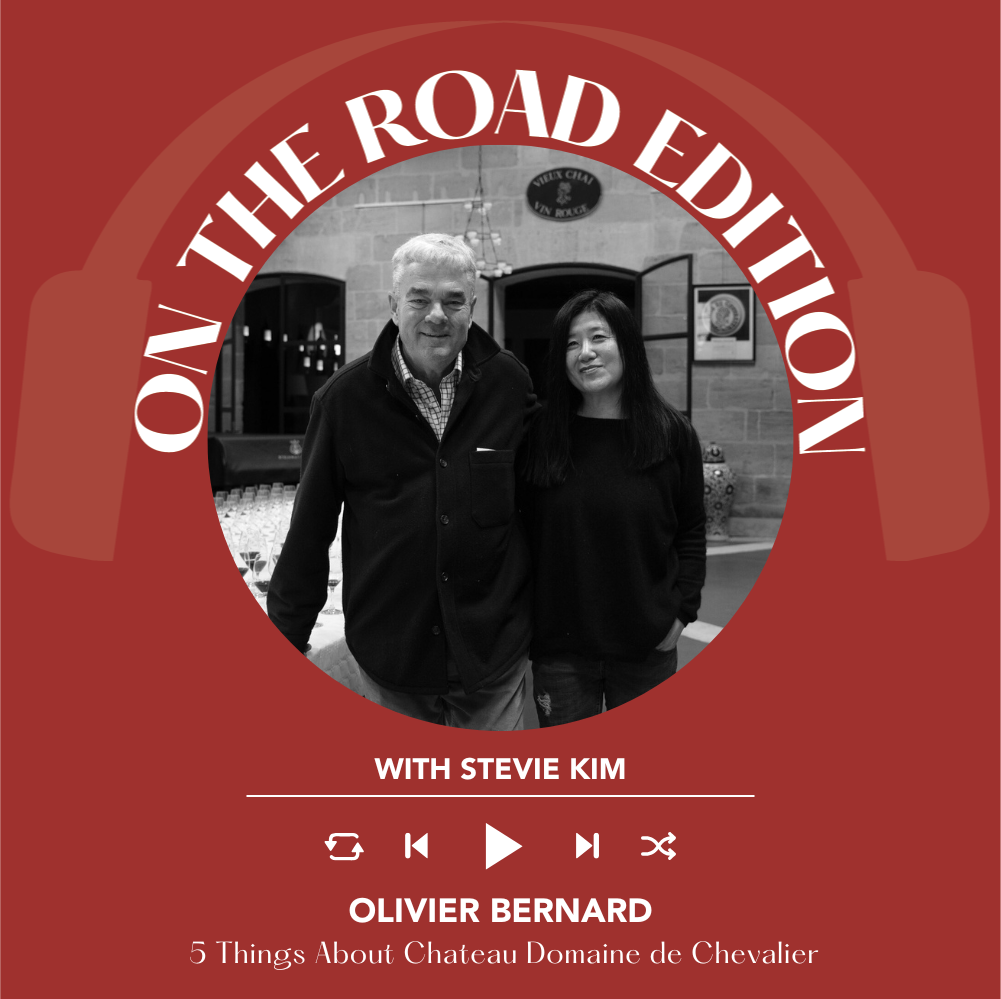 5 Things About Chateau Domaine de Chevalier: an interview with Olivier Bernard | On the Road with Stevie Kim