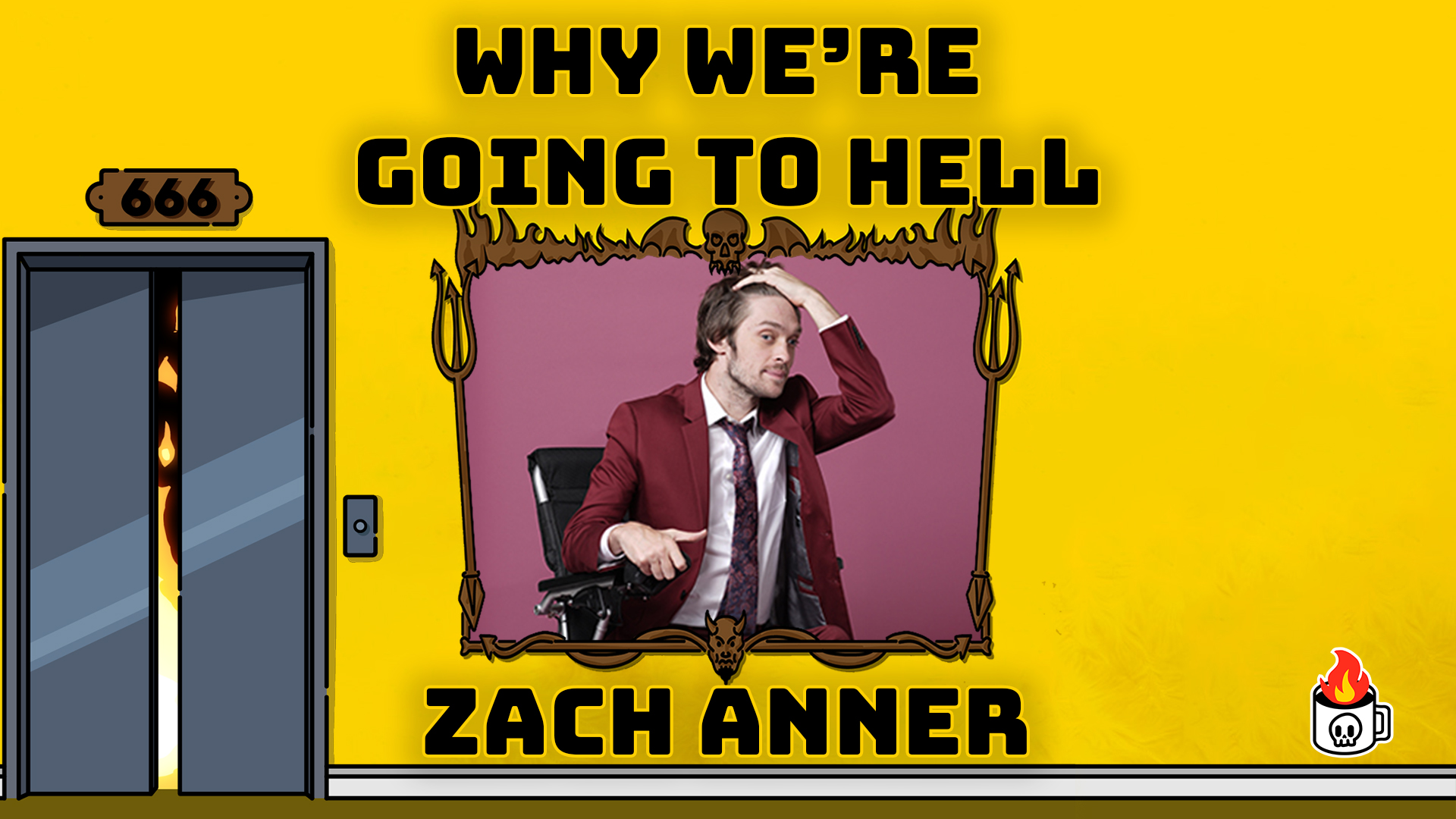 Booty Gains Lost, Plans Abandoned, and a Wedding Forgotten - Why We’re Going to Hell w/ Zach Anner!