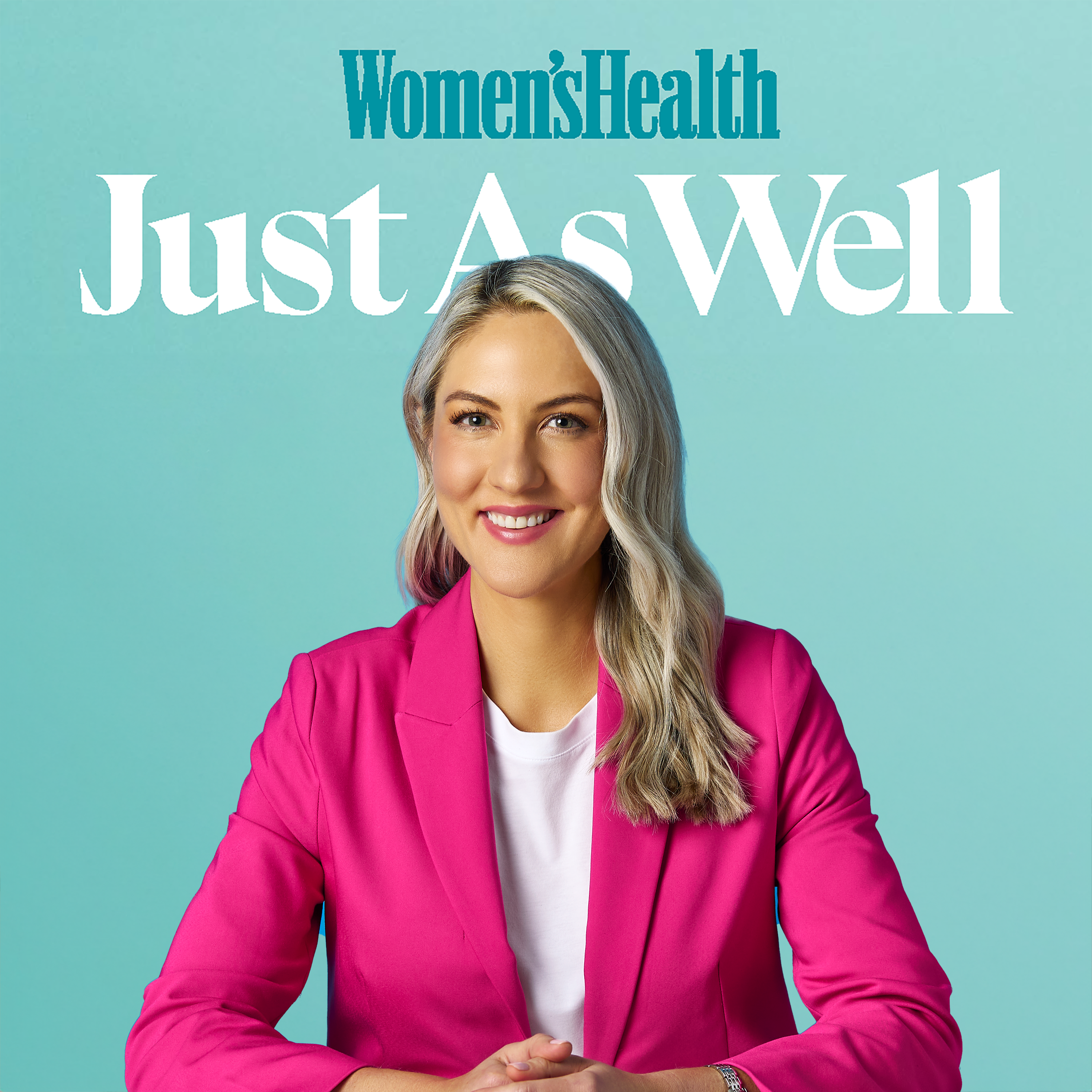Just As Well, The Women\'s Health Podcast