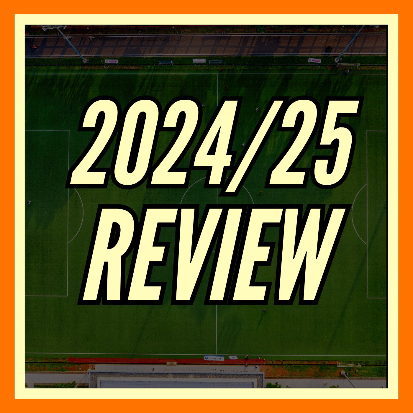 How Good Was The 2024/25 Football Season