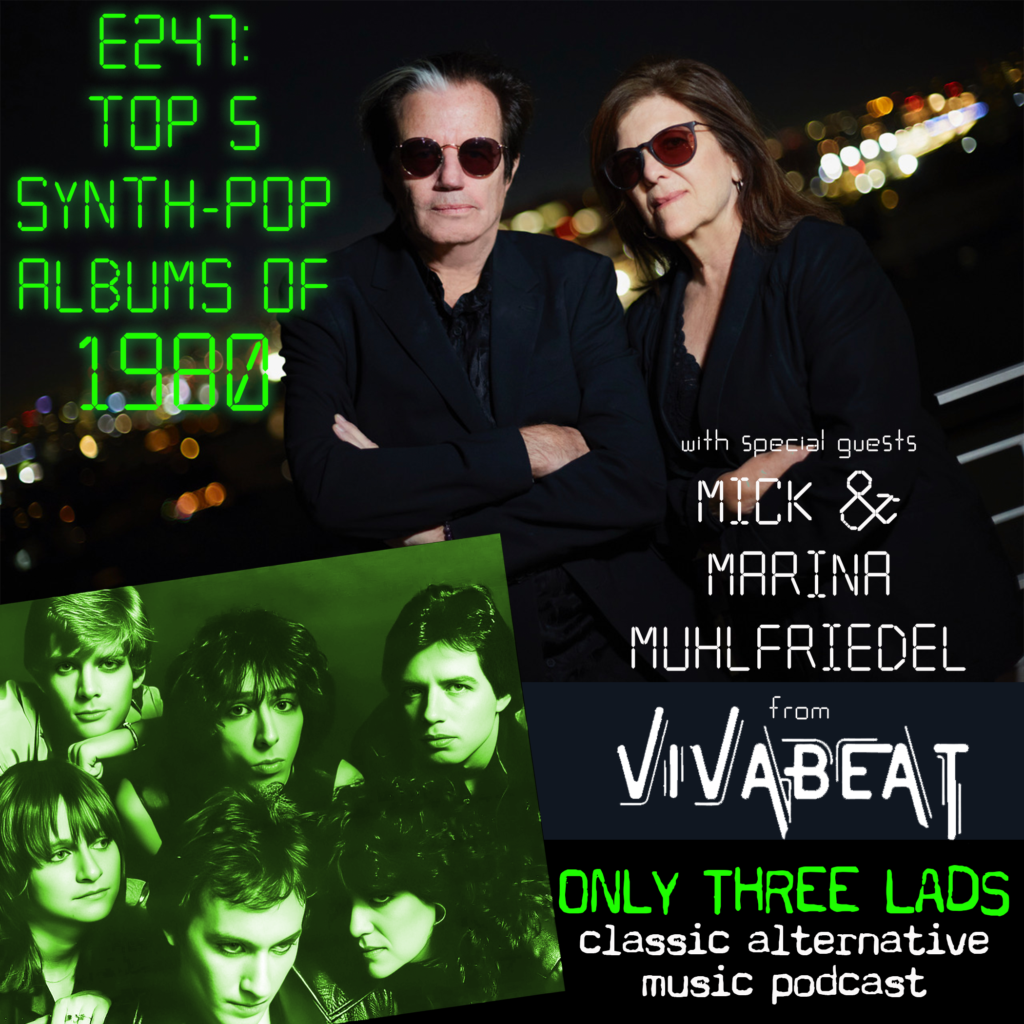E247 - Vivabeat's Mick & Marina Muhlfriedel - Top 5 Synth Pop Albums of 1980