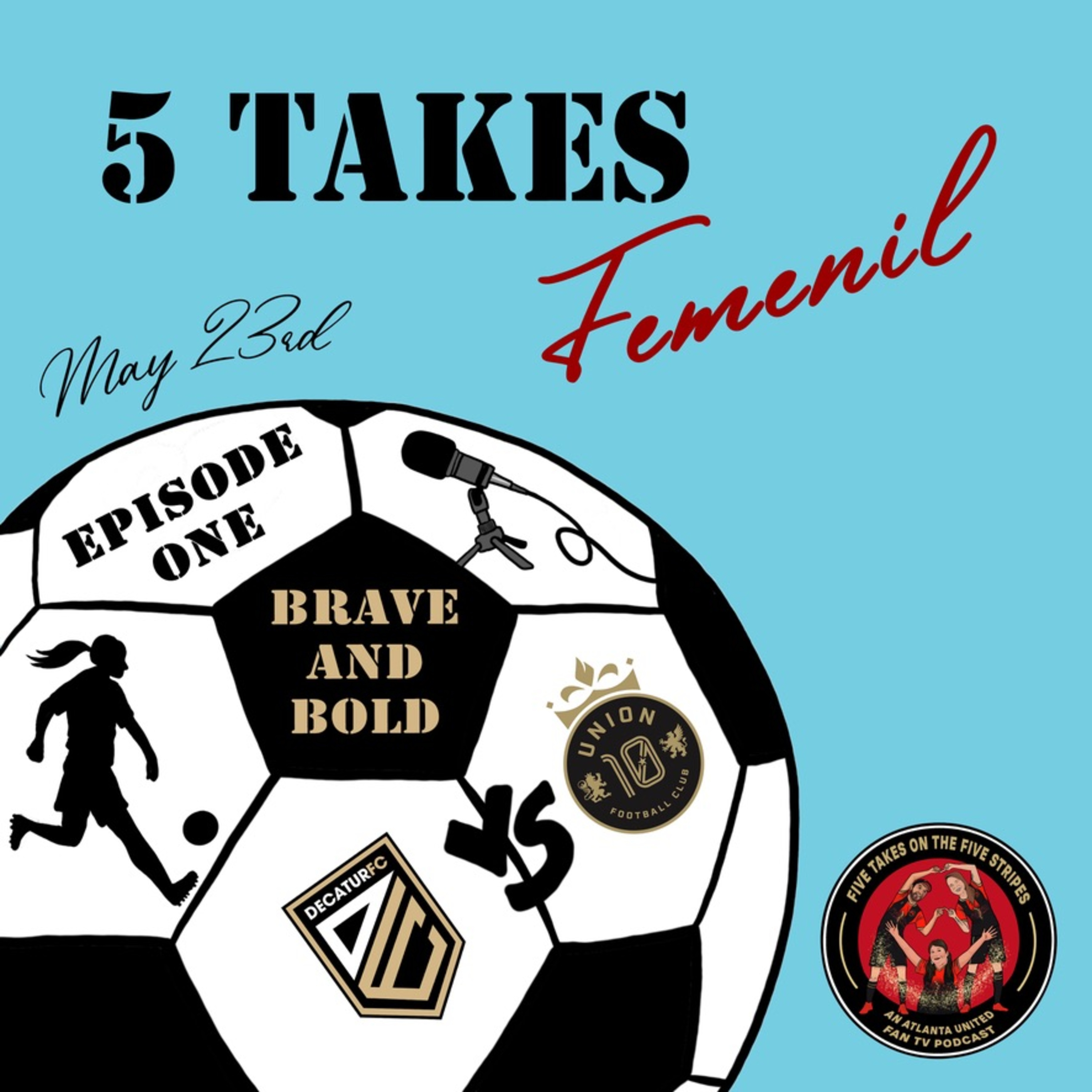 Five Stripe Weekly - An Atlanta United Fan TV Podcast
