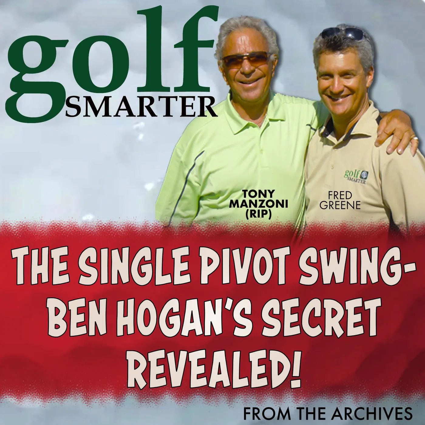 The Single Pivot Swing -- Ben Hogan's Secret Revealed with Tony Manzoni (RIP)