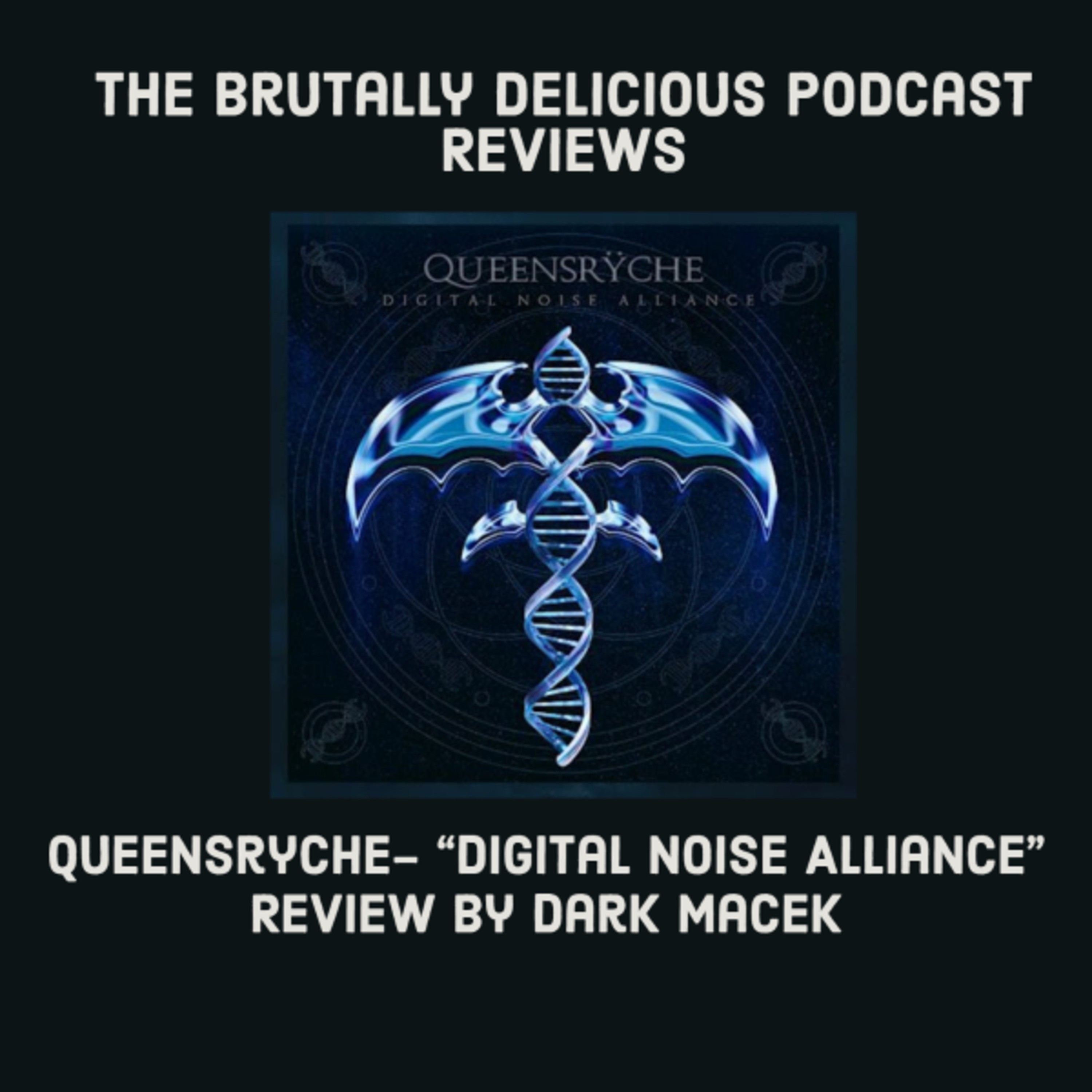 Queensryche- "Digital Noise Alliance" Review by Dark Macek episode artwork