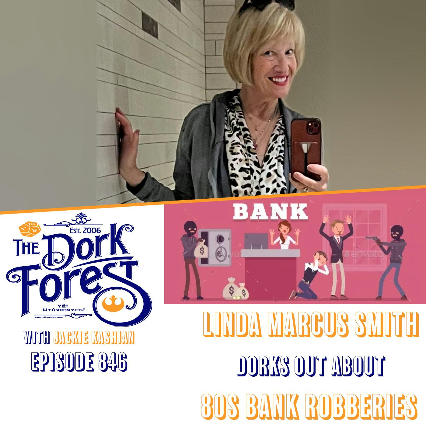Linda Marcus Smith and bank robberies in the 1980’s – EP 846 Linda Marcus Smith and bank robberies in the 1980’s – EP 846