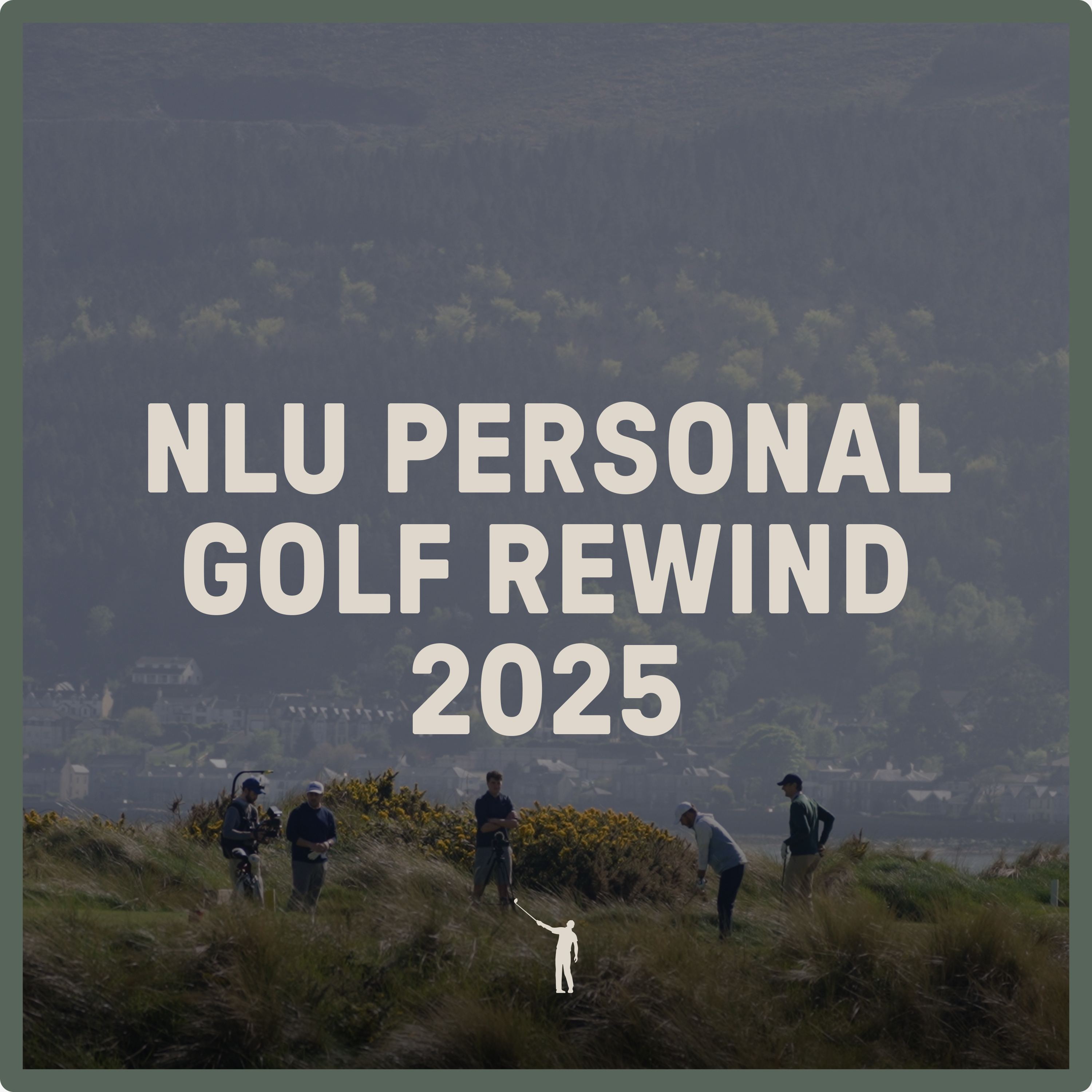 1101: NLU Personal Golf Rewind 2025