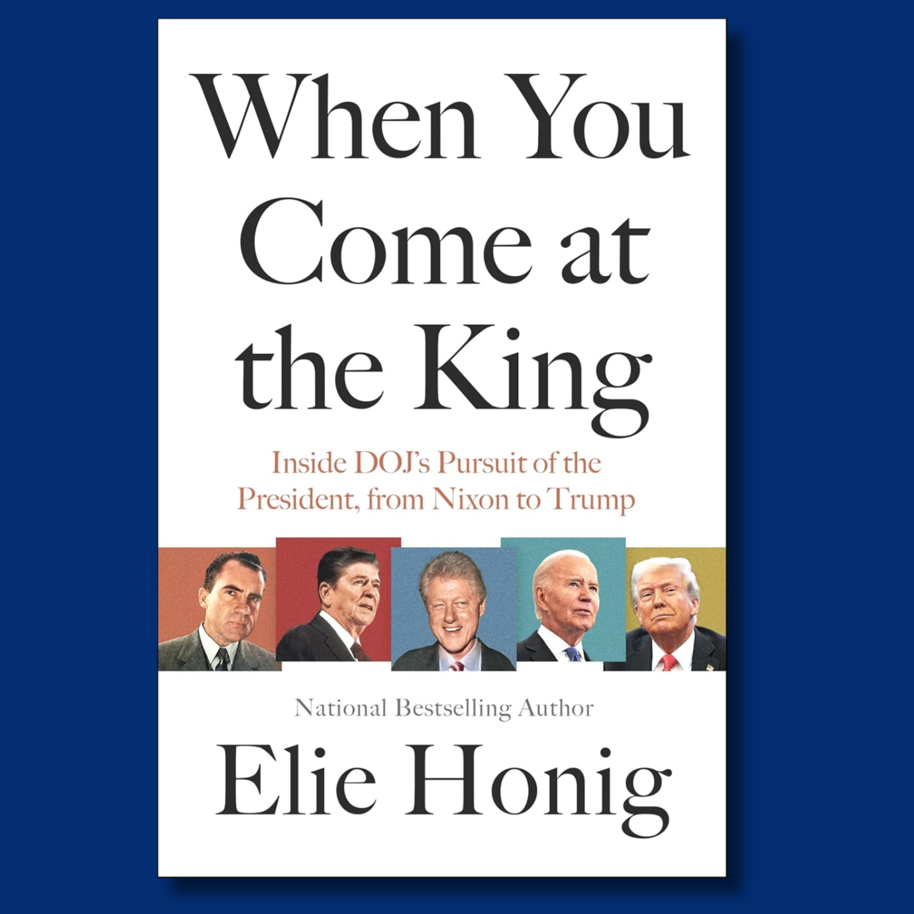 How to Investigate a President (with Elie Honig)