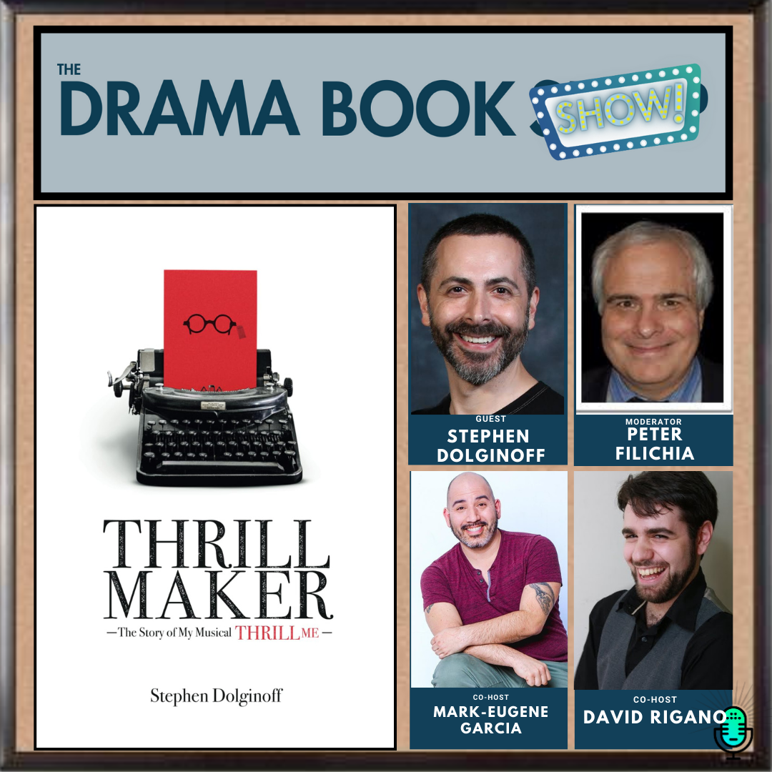 Thrill Maker- A Conversation with Stephen Dolginoff and Peter Filichia episode artwork