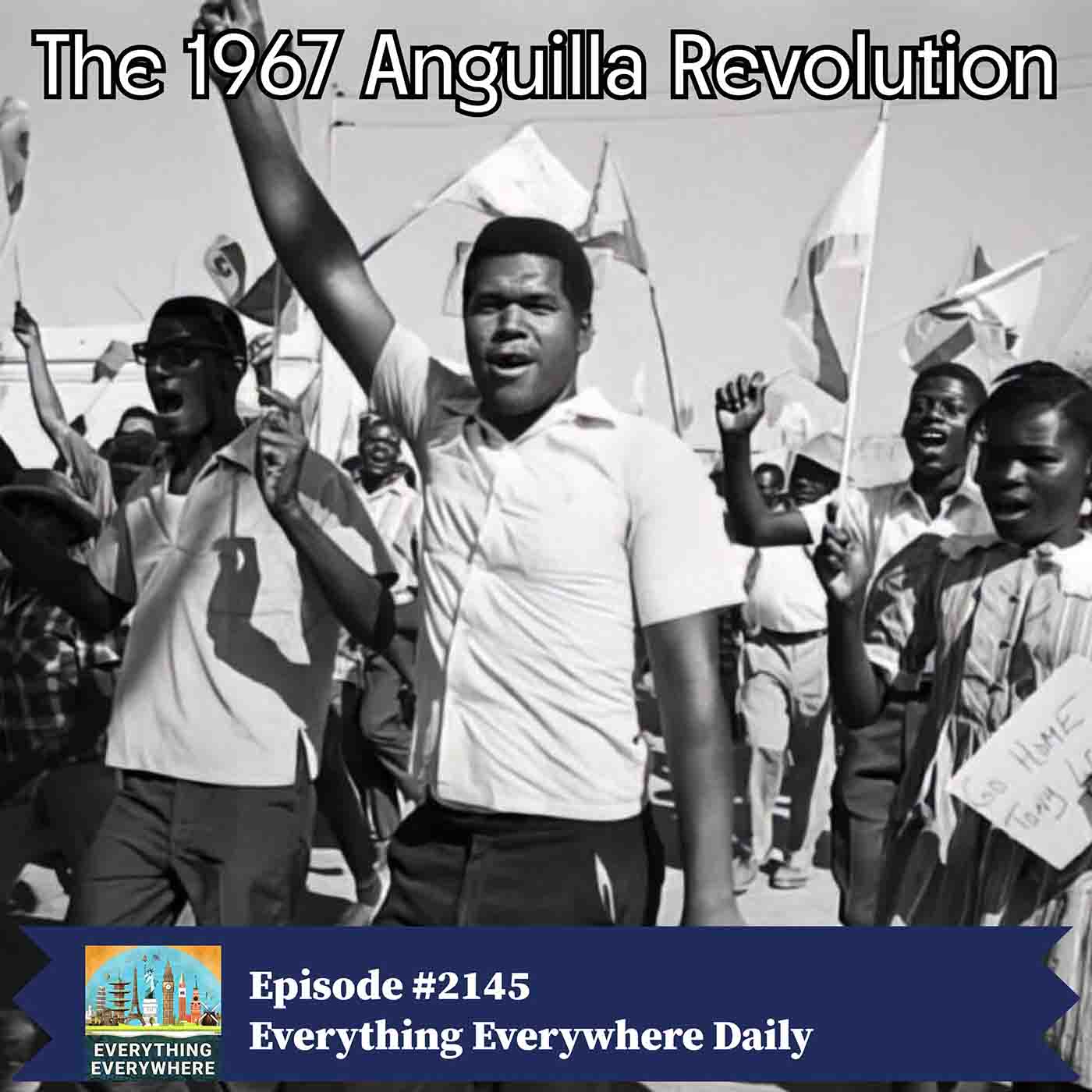 The 1967 Anguilla Revolution