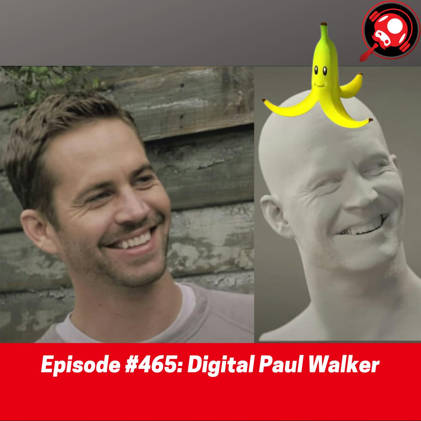 #465: Digital Paul Walker
