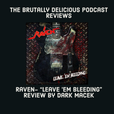 Raven- "Leave 'Em Bleeding" Review by Dark Macek episode artwork