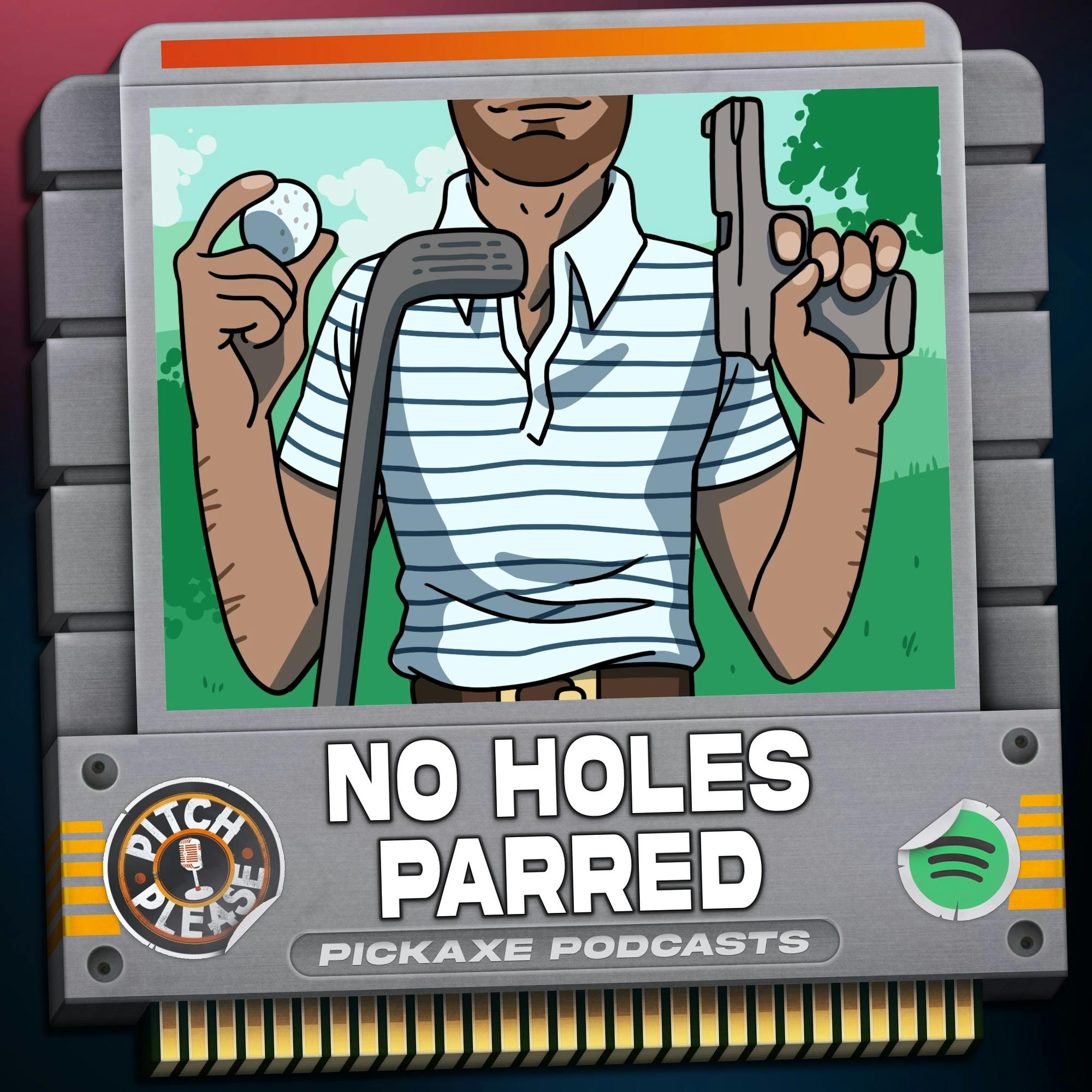 Pitch, Please - No Holes Parred