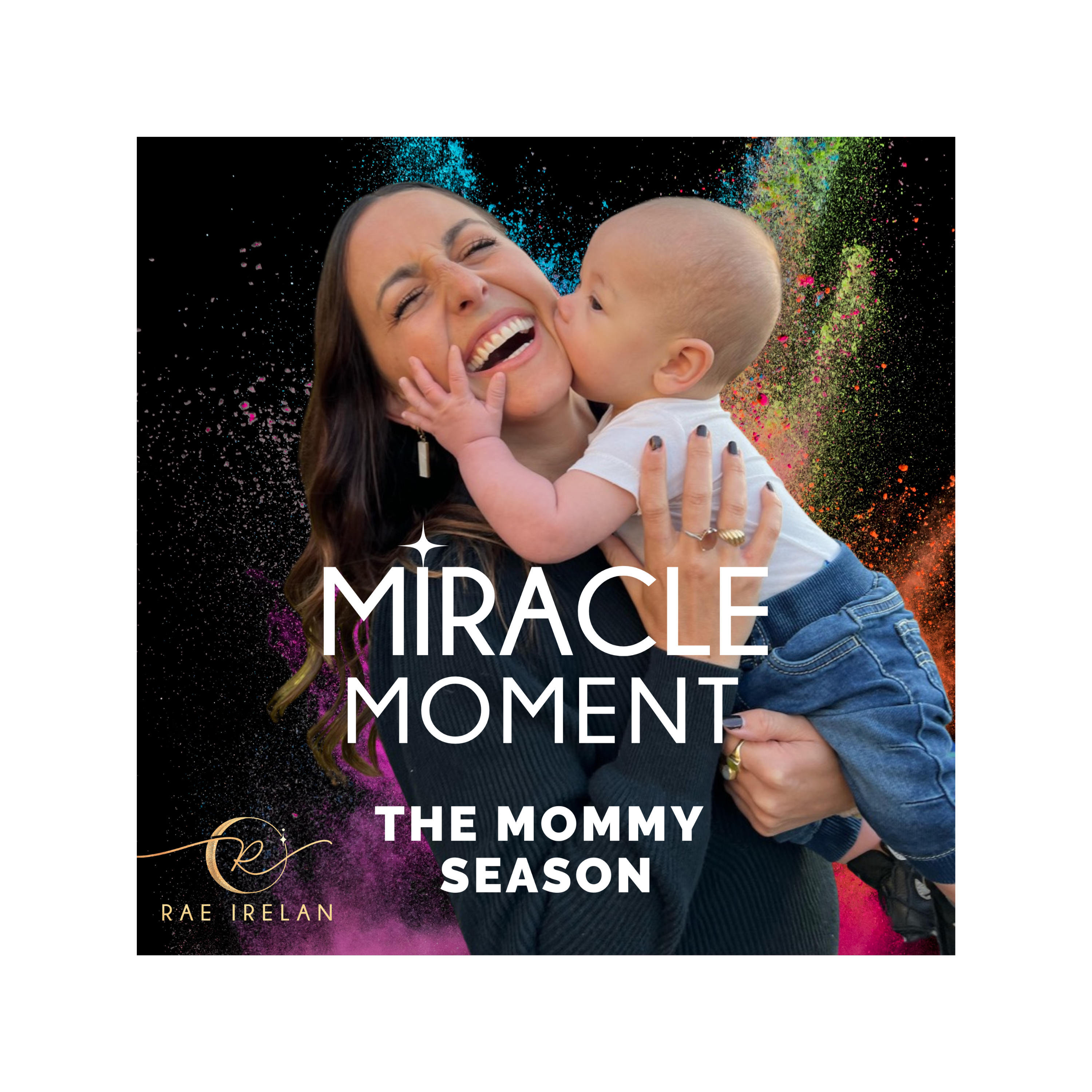 Miracle Moment | Rae Irelan