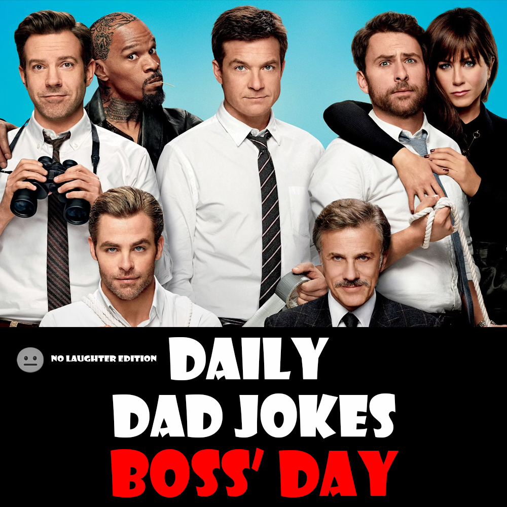 [No Laughter Version] National Boss' Day! 21 jokes to share with your boss (or not!) 14 October 2026