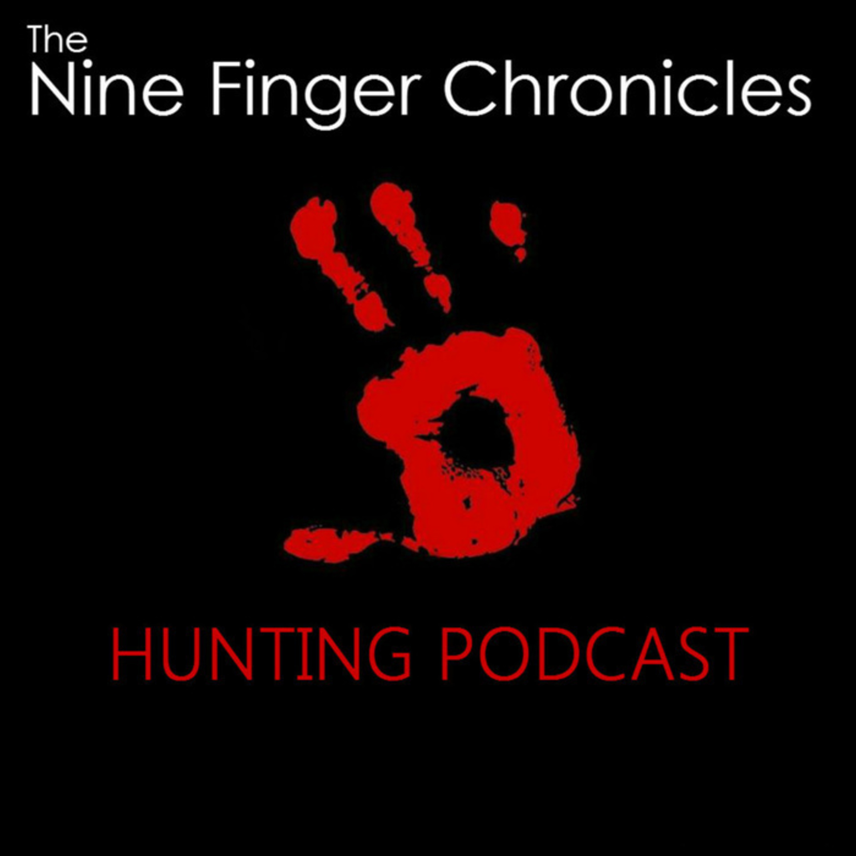 Nine Finger Chronicles - Deer Hunting Podcast