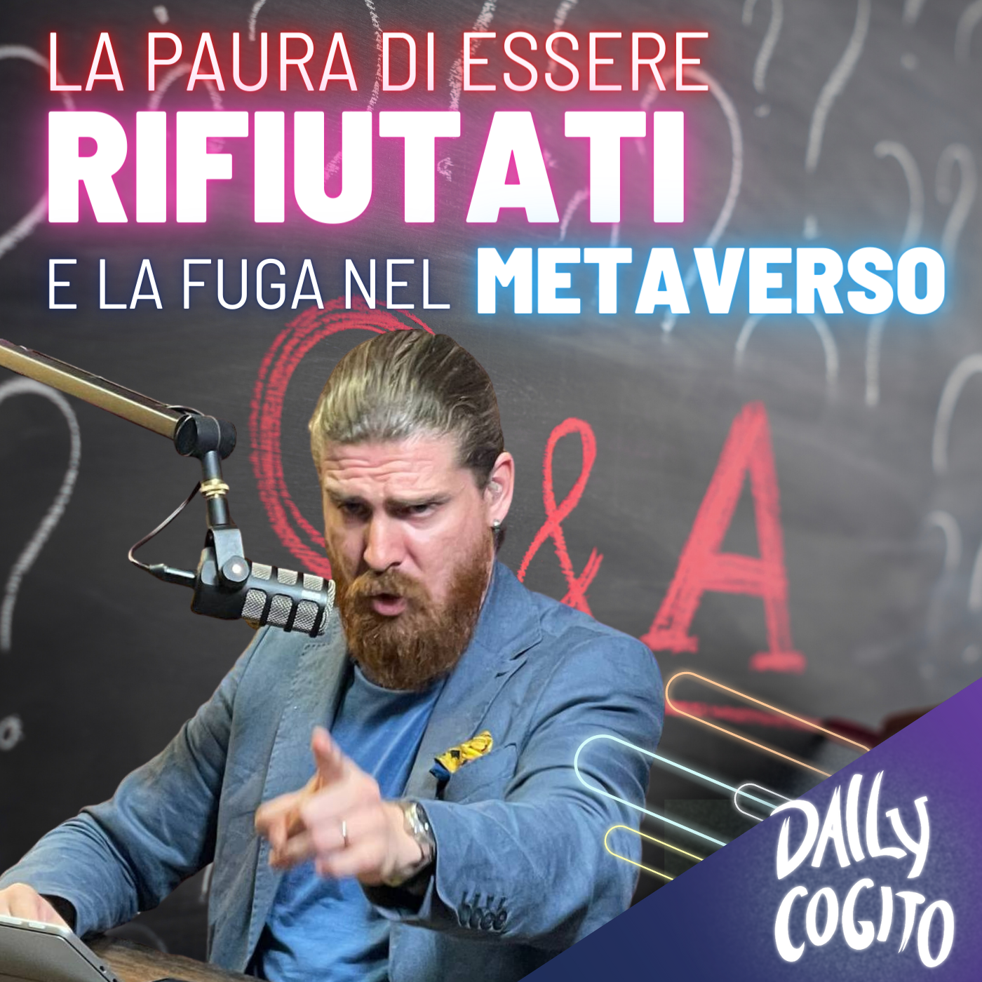 Il TERRORE del Rifiuto e la Fuga nel METAVERSO (Q&A di luglio 2023)