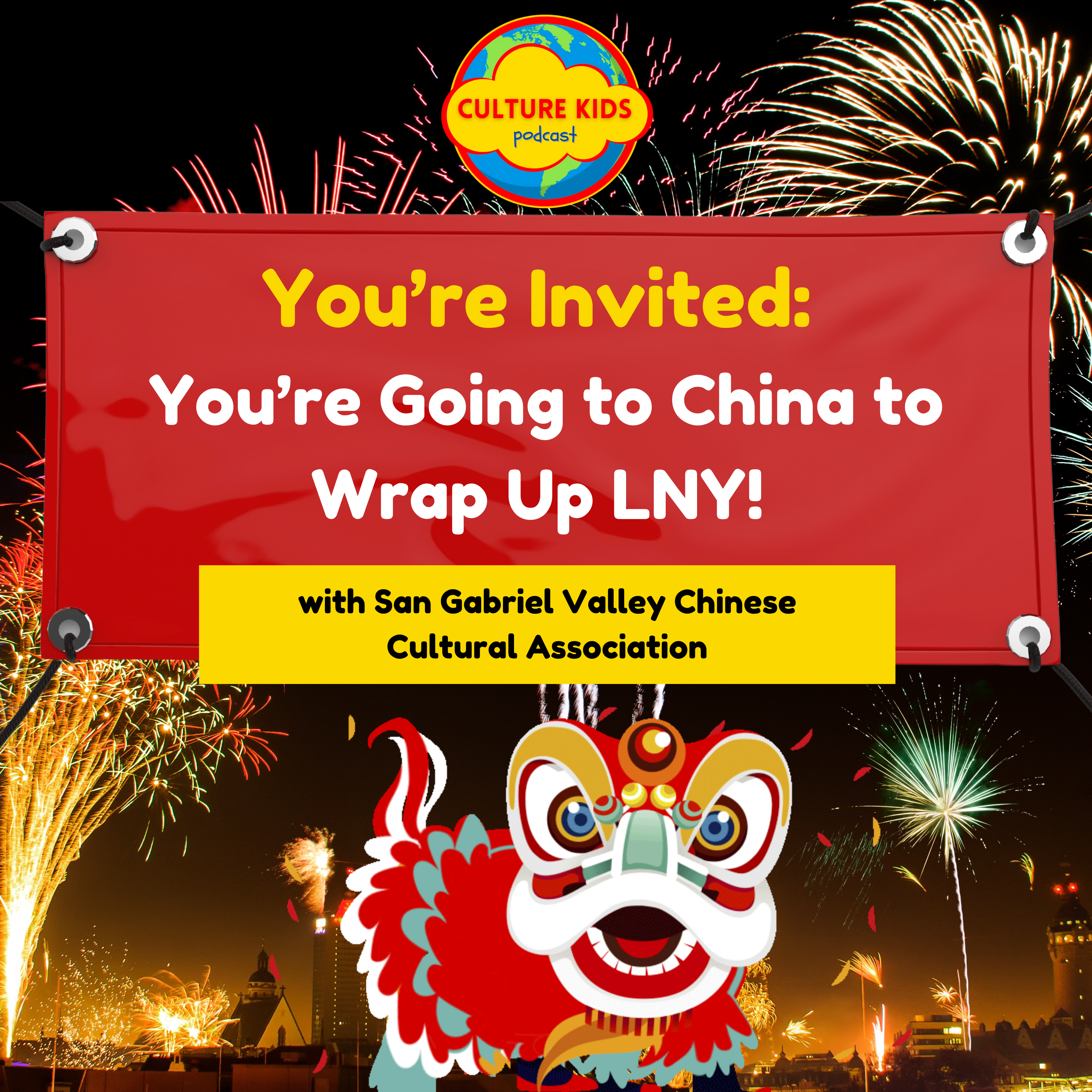 You’re Invited:  Let's Go to China to Wrap Up LNY!