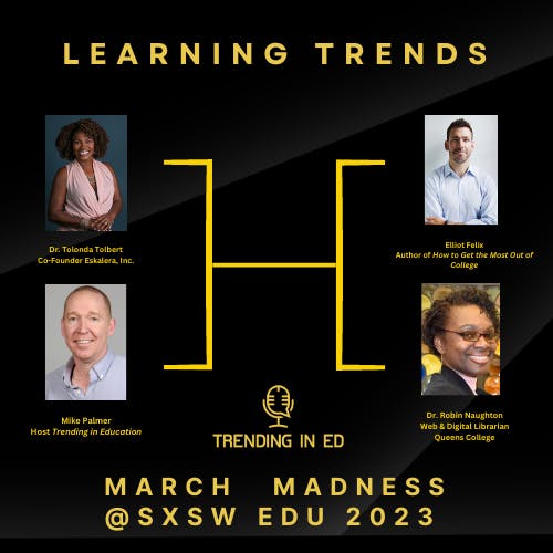 Live March Madness Panel from SXSW EDU 2023 with Q+A