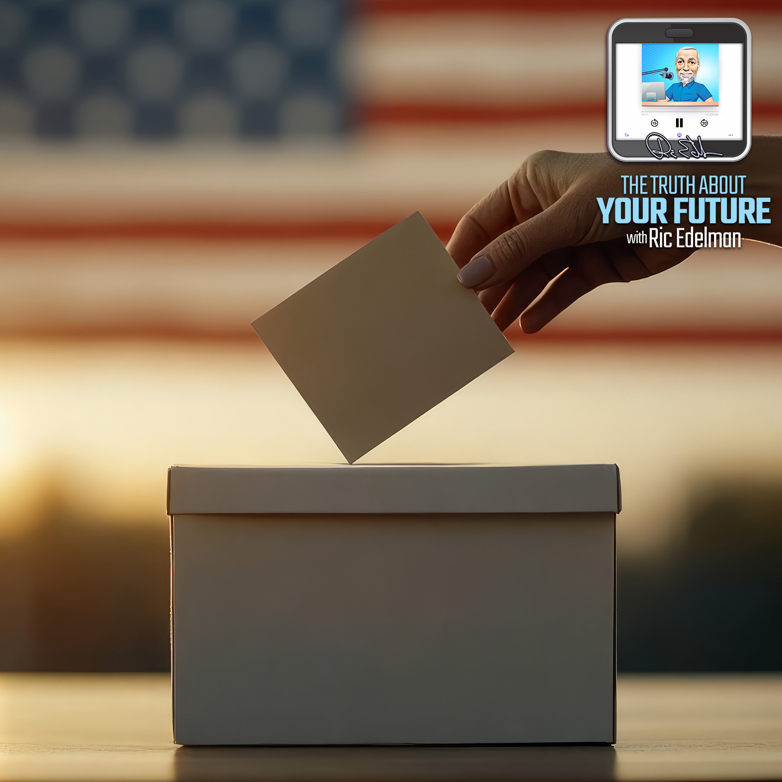 THE TRUTH ABOUT YOUR FUTURE with Ric Edelman