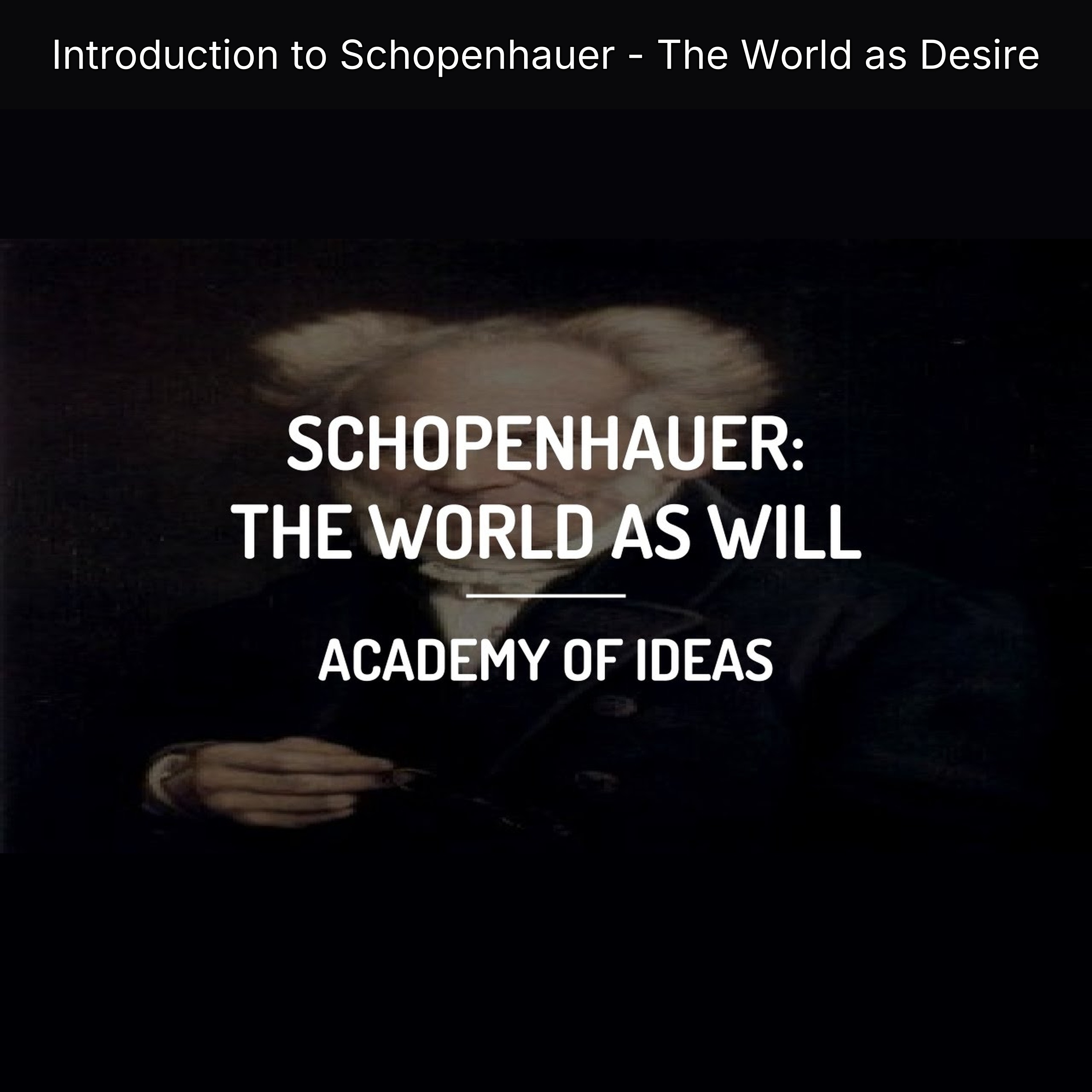 Introduction to Schopenhauer - The World as Desire episode artwork