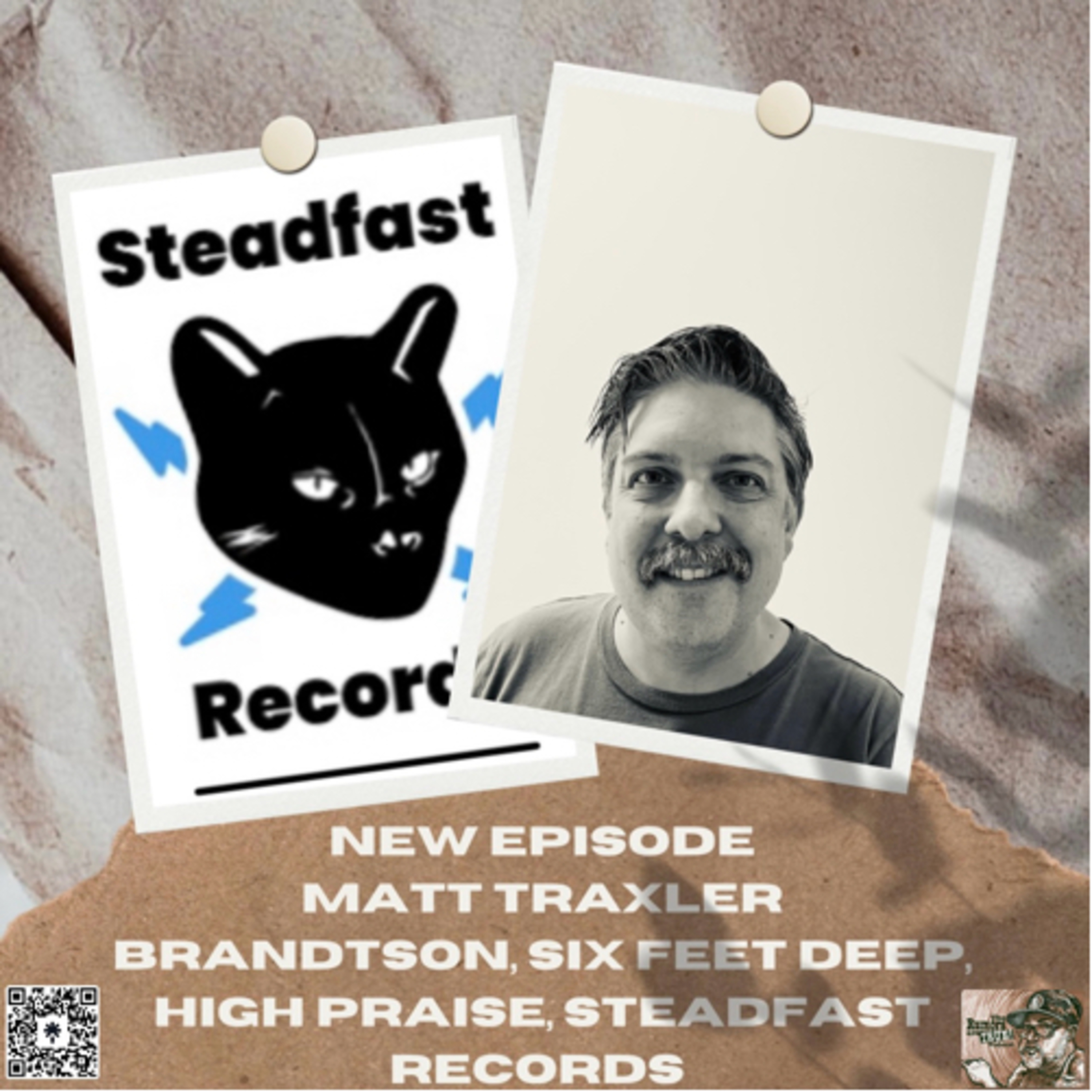 Matt Traxler (Brandtson, ex Six Feet Deep, Steadfast Records) episode artwork