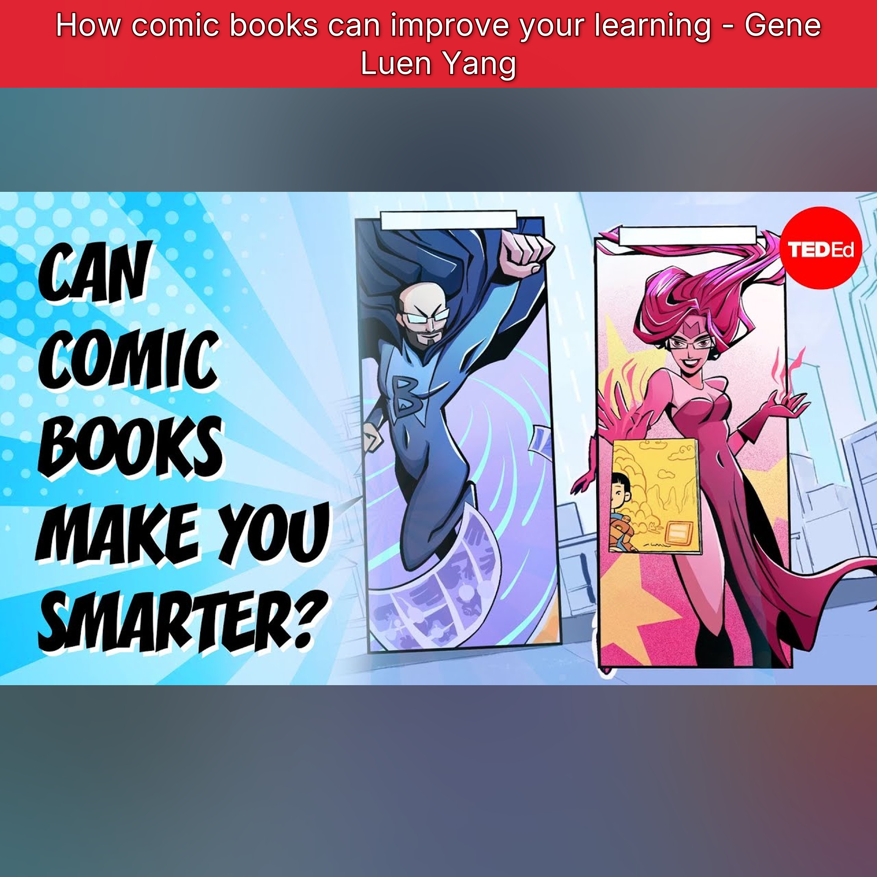 How comic books can improve your learning - Gene Luen Yang episode artwork
