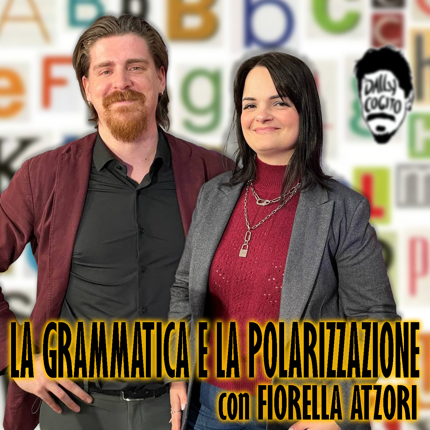La Grammatica, la Lingua e la Polarizzazione: Cogitata con Fiorella Atzori (Sgrammaticando)