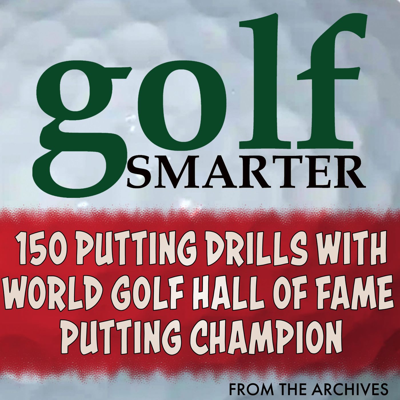 150 Putting Drills with World Golf Hall of Fame Putting Champion, Juan Gutierrez