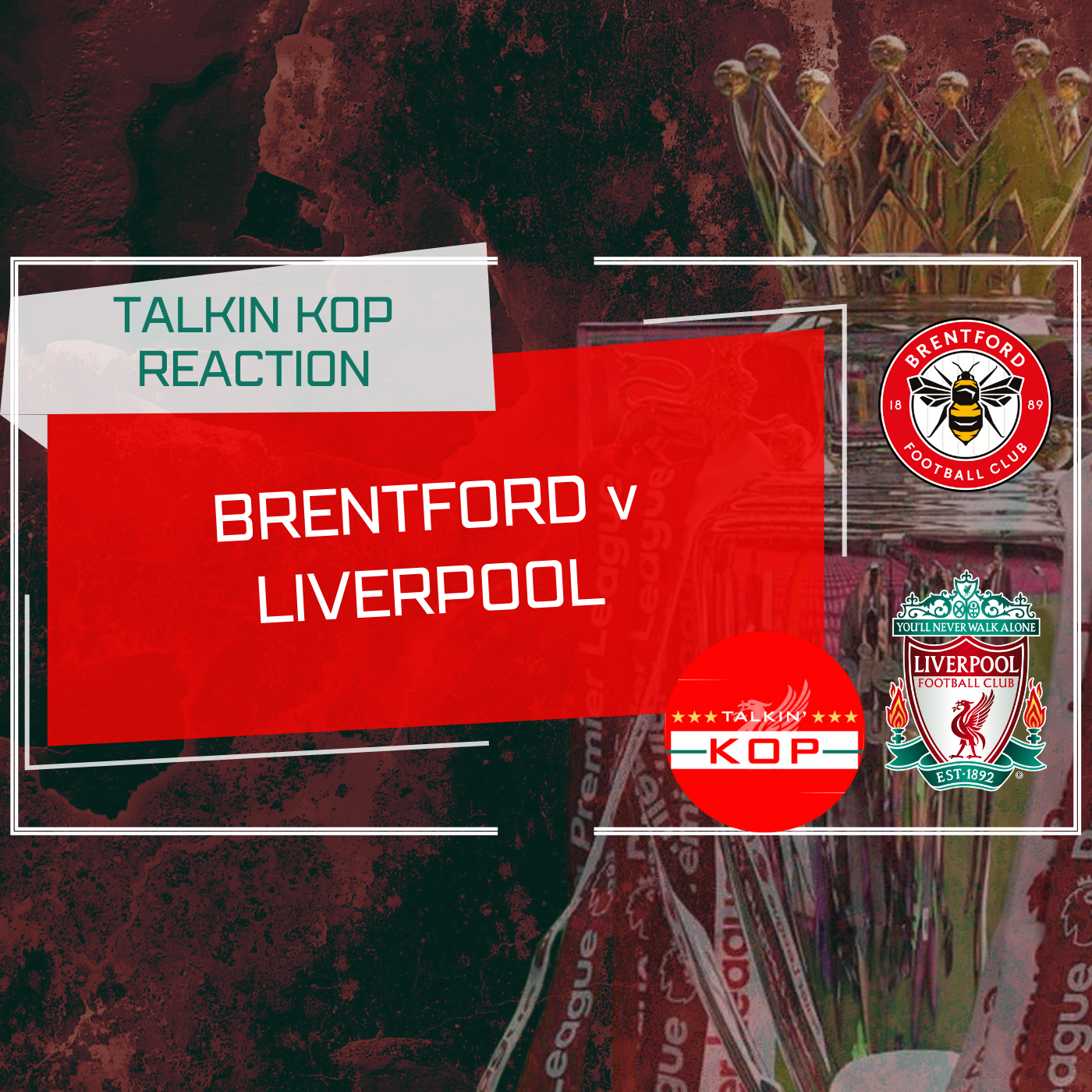 Brentford 1 Liverpool 4 | Talkin Kop Reaction episode artwork