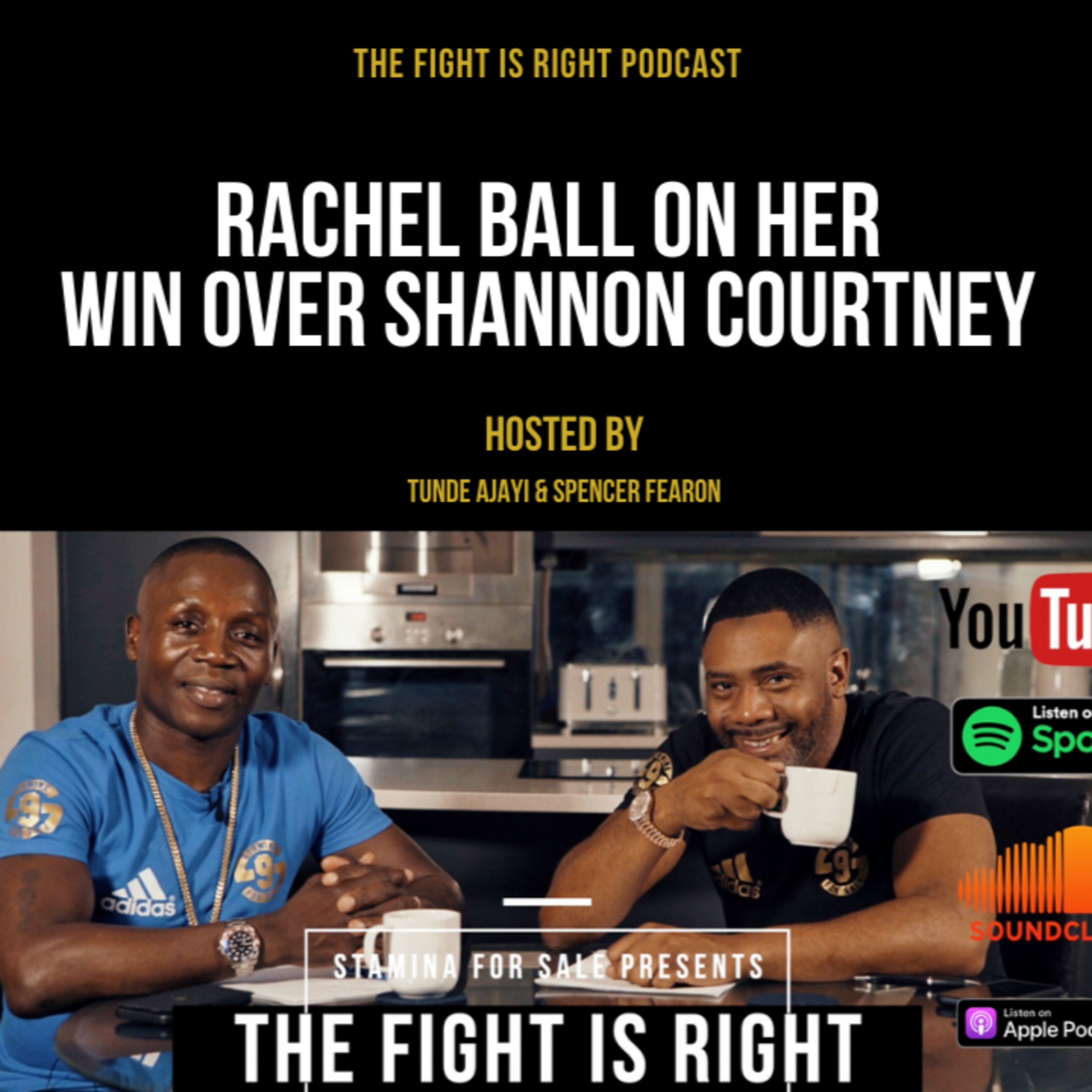 The Fight Is Right hosted by Tunde Ajayi & Spencer Fearon