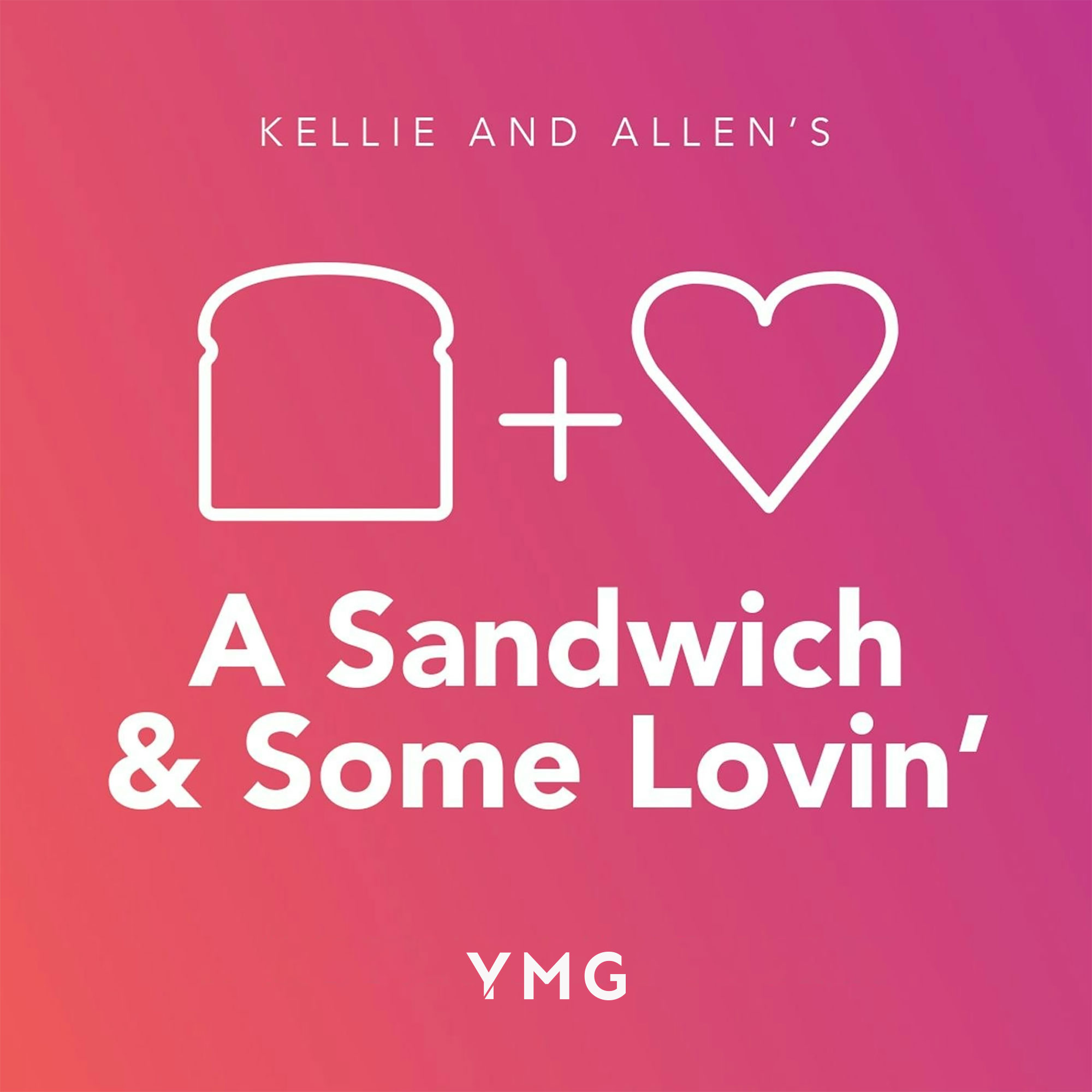 A Sandwich and Some Lovin’