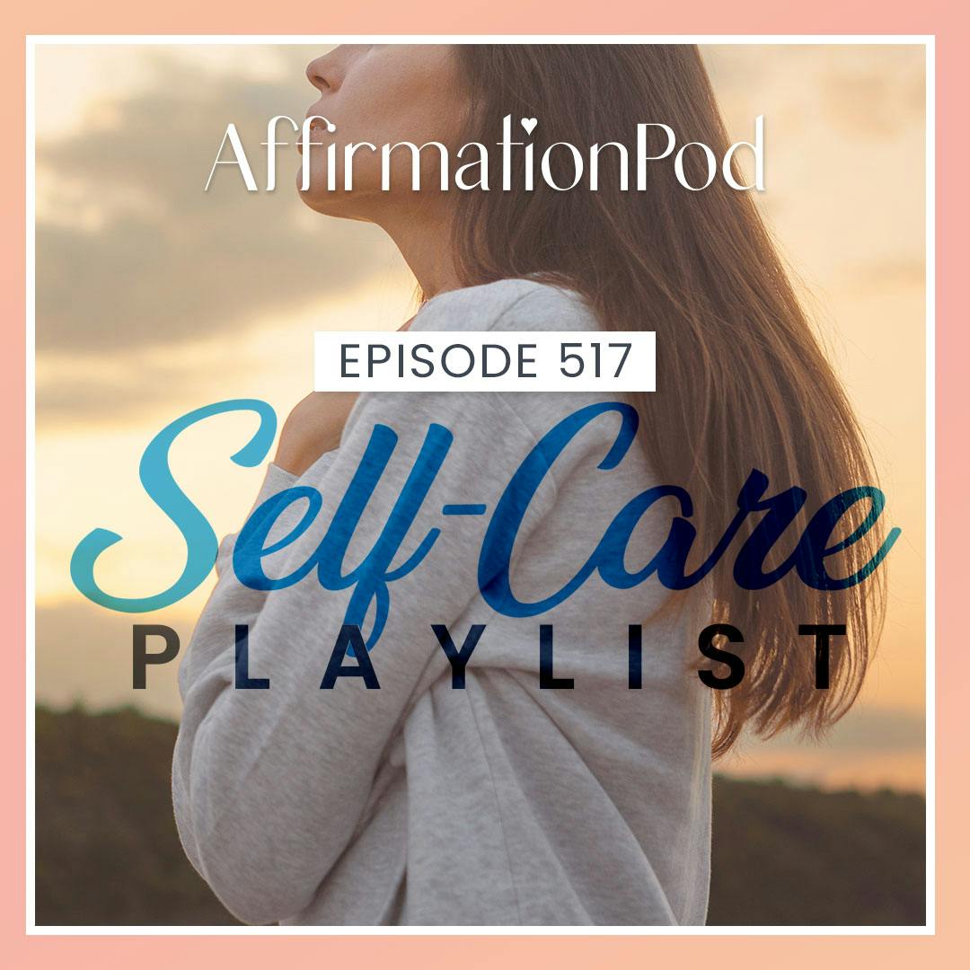 517 Self-Care Playlist