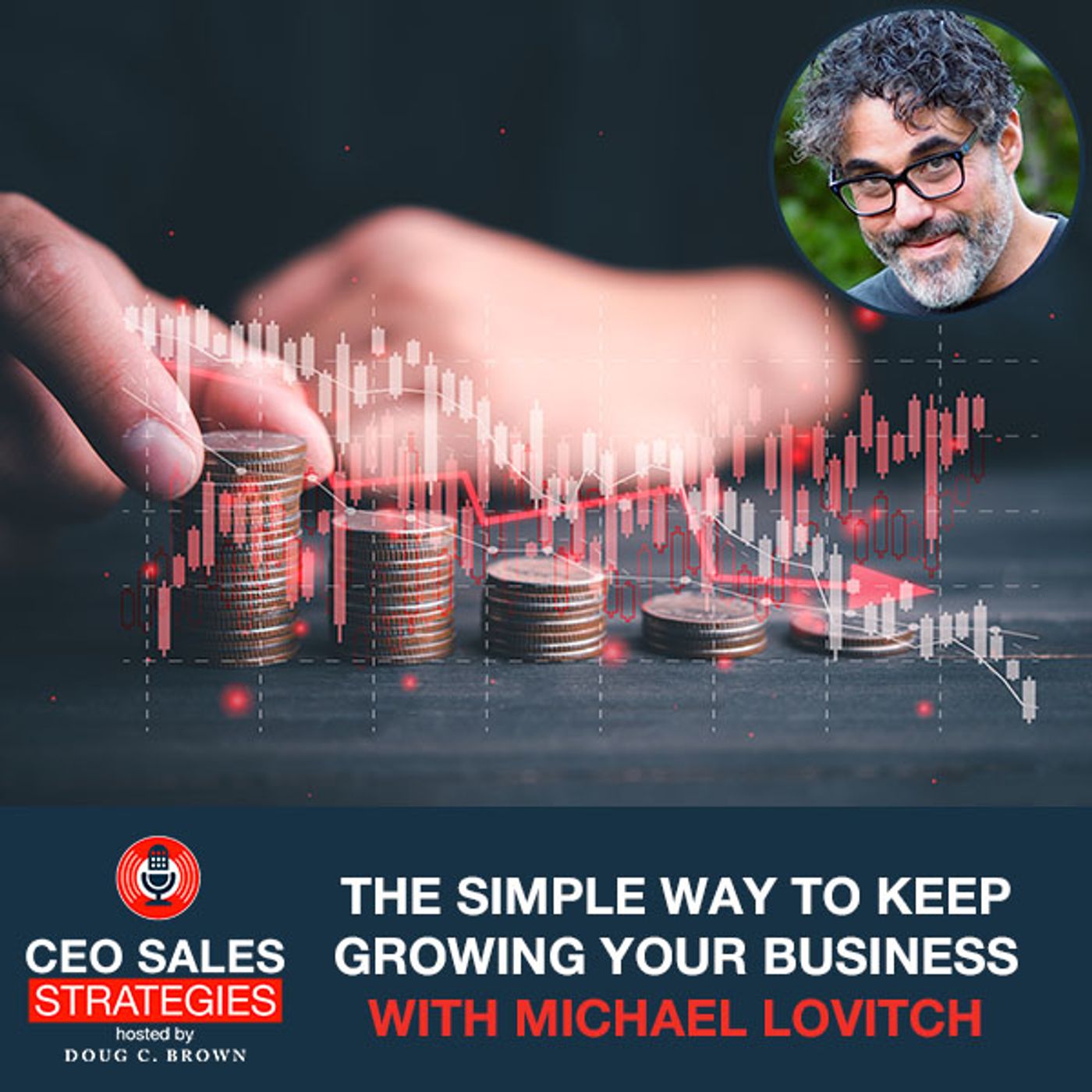 The Simple Way To Keep Growing Your Business With Michael Lovitch [Episode 39] episode artwork