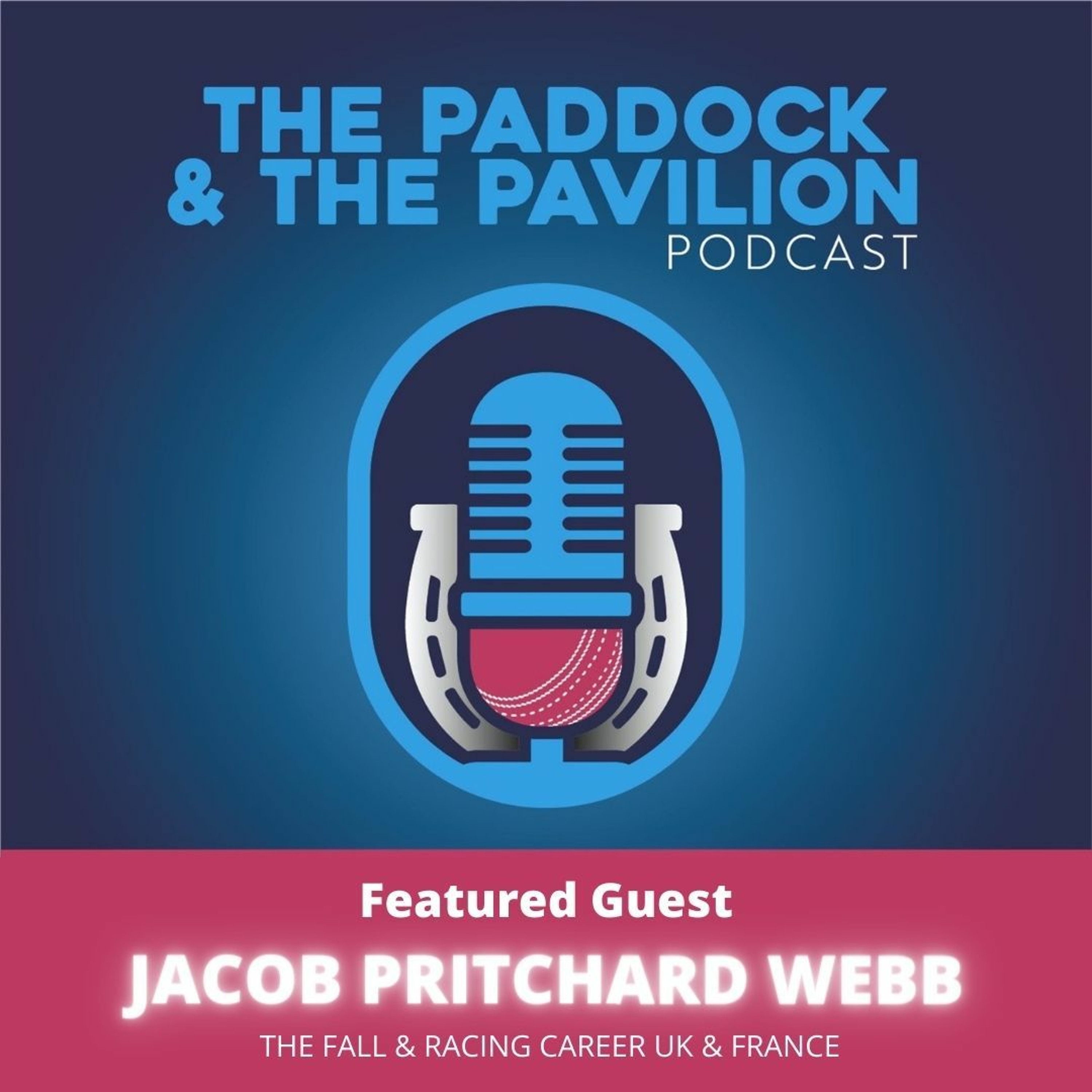 Ep 78 - Jacob Pritchard Webb - Part 1 - The Fall & racing career UK & France episode artwork
