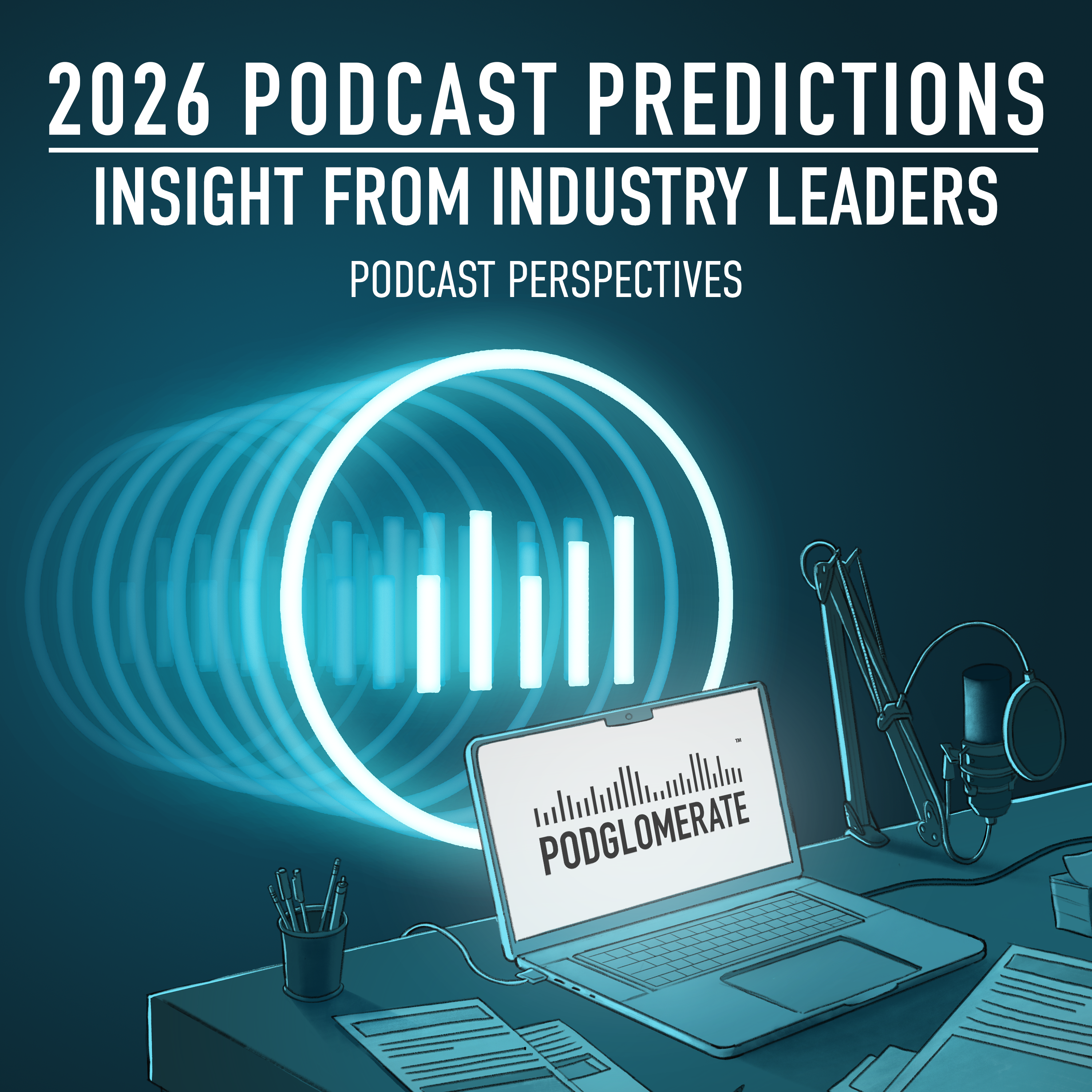 Podcast Predictions for 2026 from 22 Industry Experts