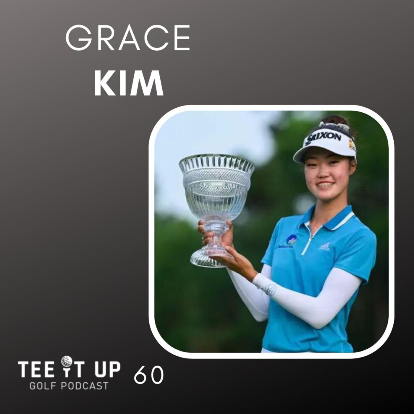 Grace Kim - LPGA Tour Bound episode artwork