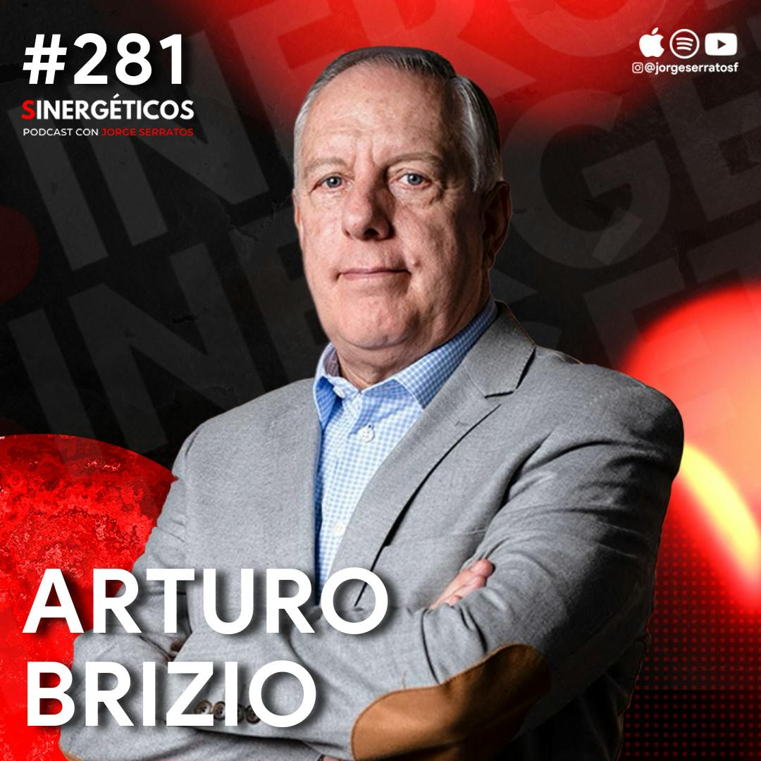 Cómo tener SUERTE en la vida para CONSEGUIR lo que quieras | Arturo Brizio | #281 Sinergéticos