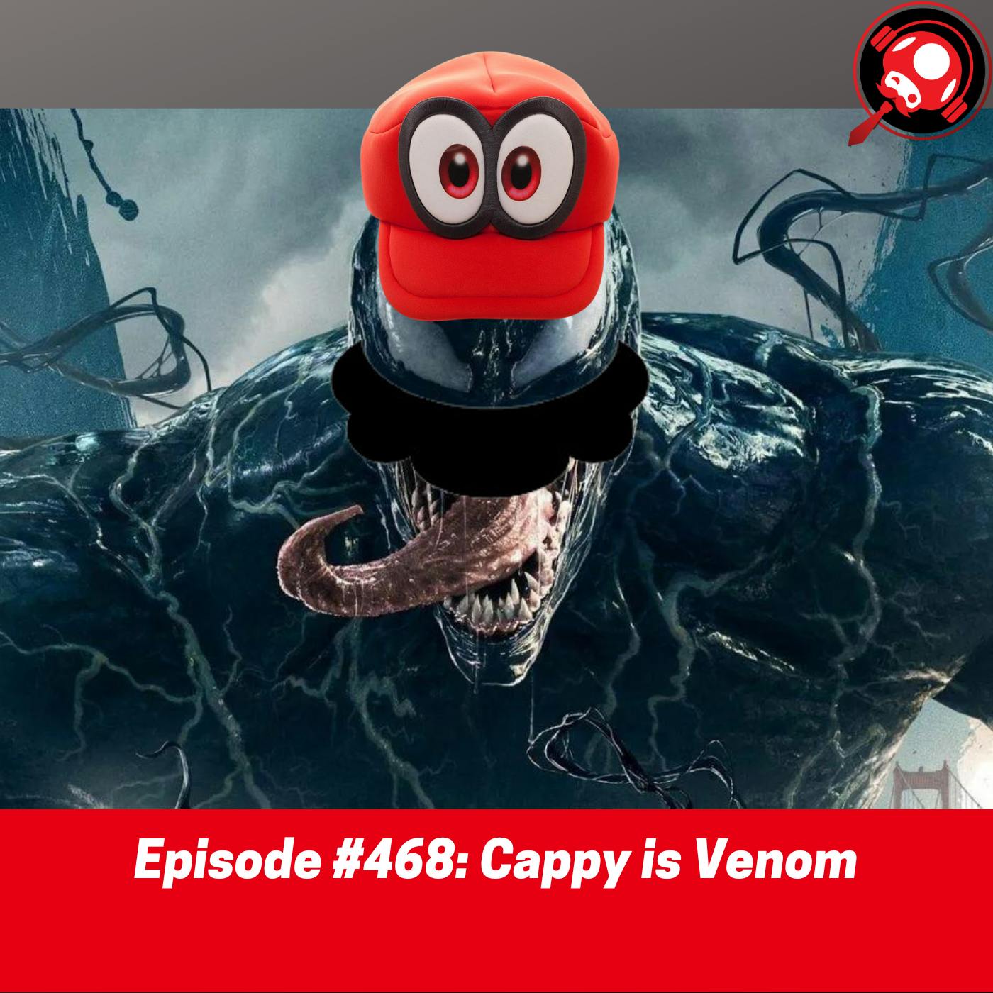 #468: Cappy is Venom