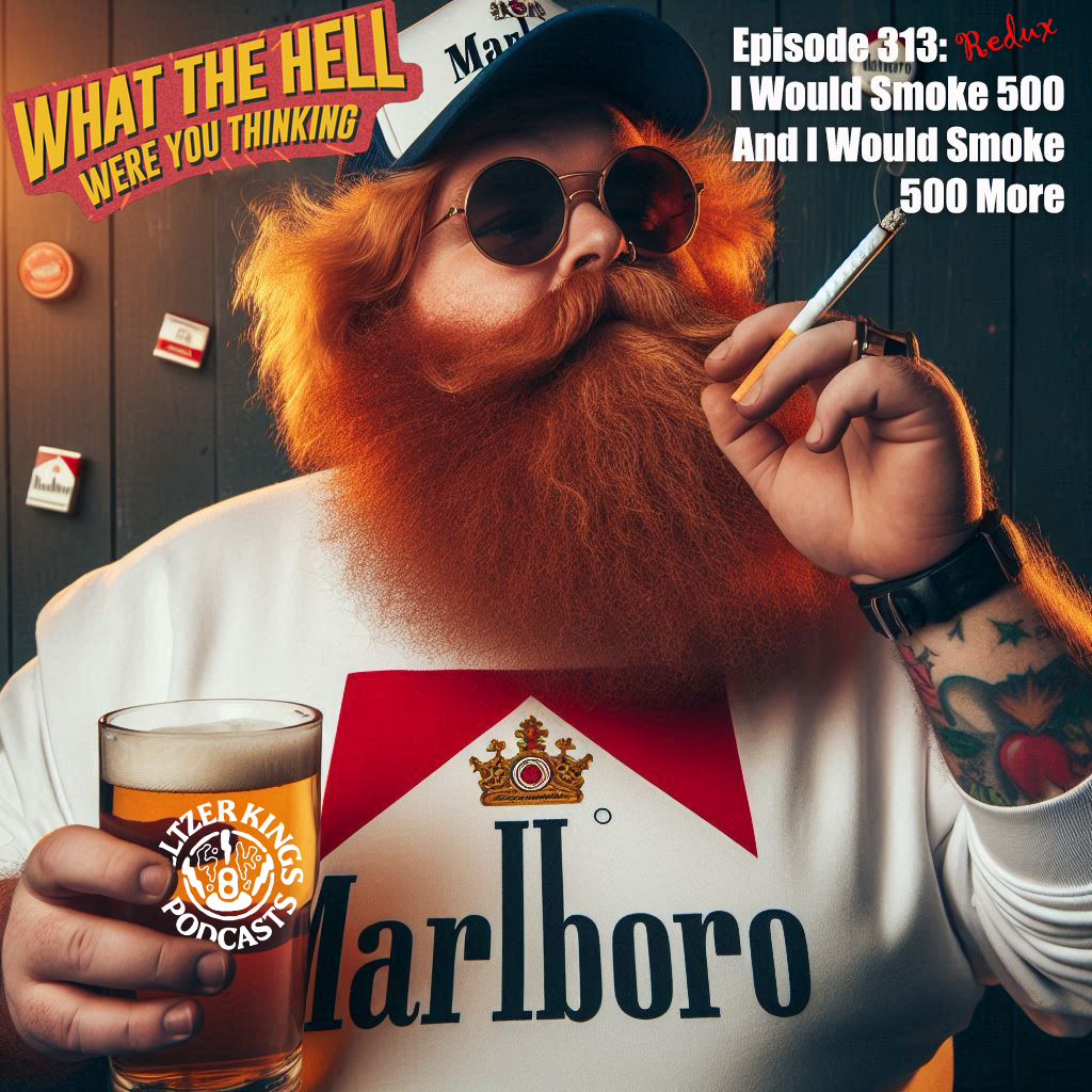 I Would Smoke 500 Miles, And I Would Smoke 500 More Redux