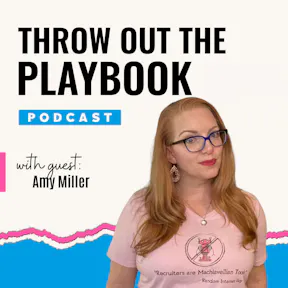 #3: The Recruiter's Playbook for Hiring Manager Partnerships with Amy Miller