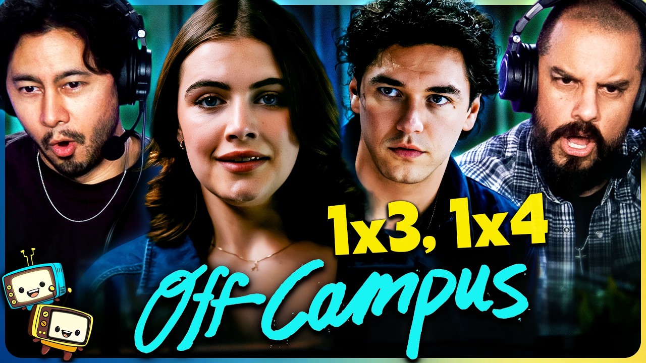 OFF CAMPUS 1x 3 & 1x4 Reaction! | Are College Students This Mature?? | Ella Bright | Belmont Cameli episode artwork