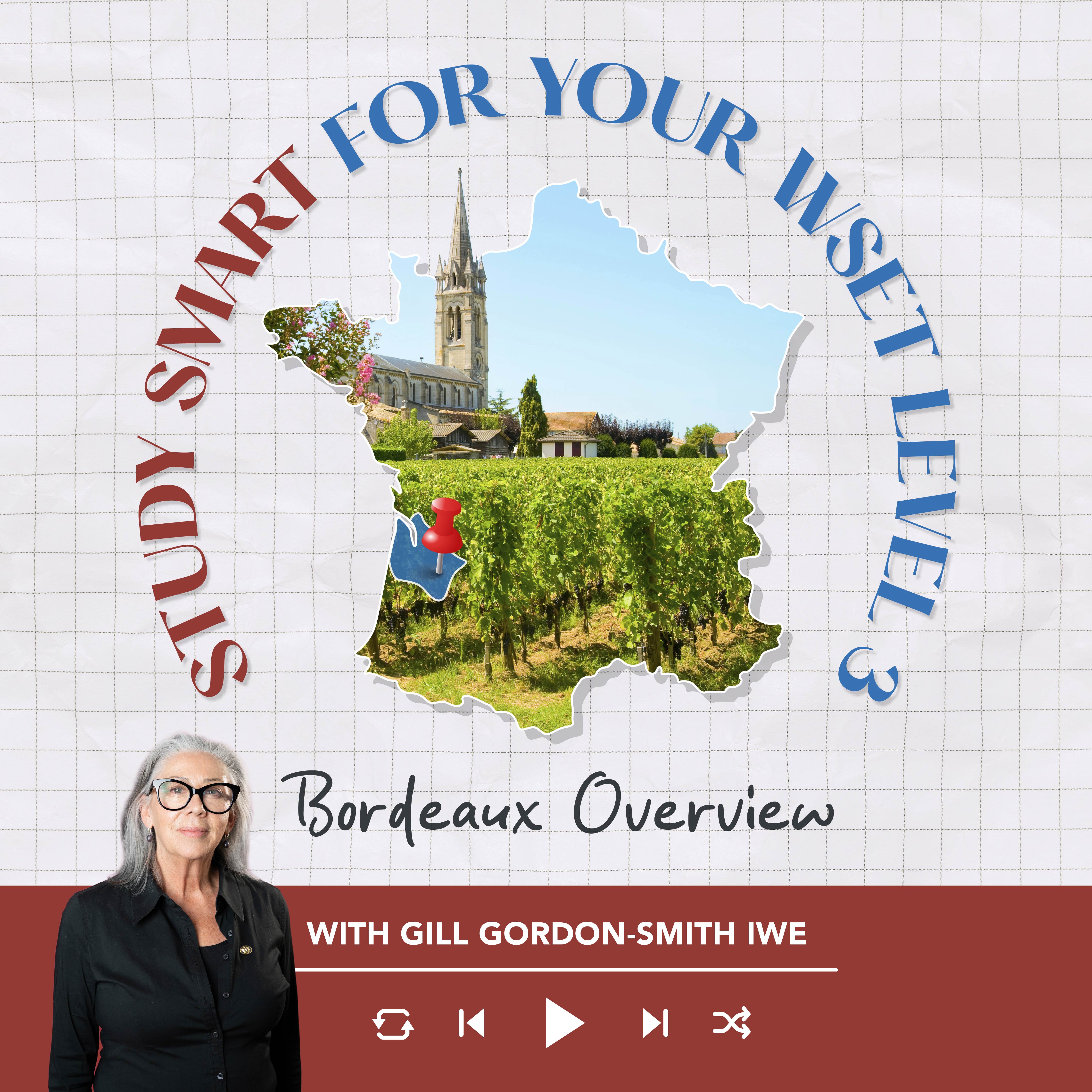Ep.2: Bordeaux Overview | Study Smart for your WSET Level 3 episode artwork