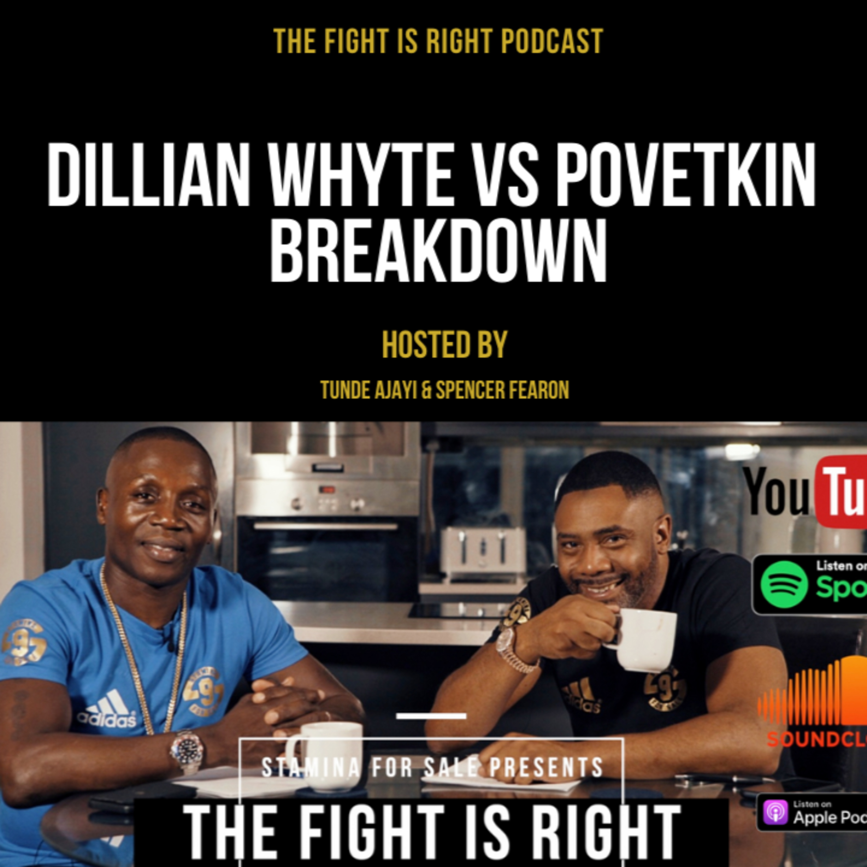 The Fight Is Right hosted by Tunde Ajayi & Spencer Fearon