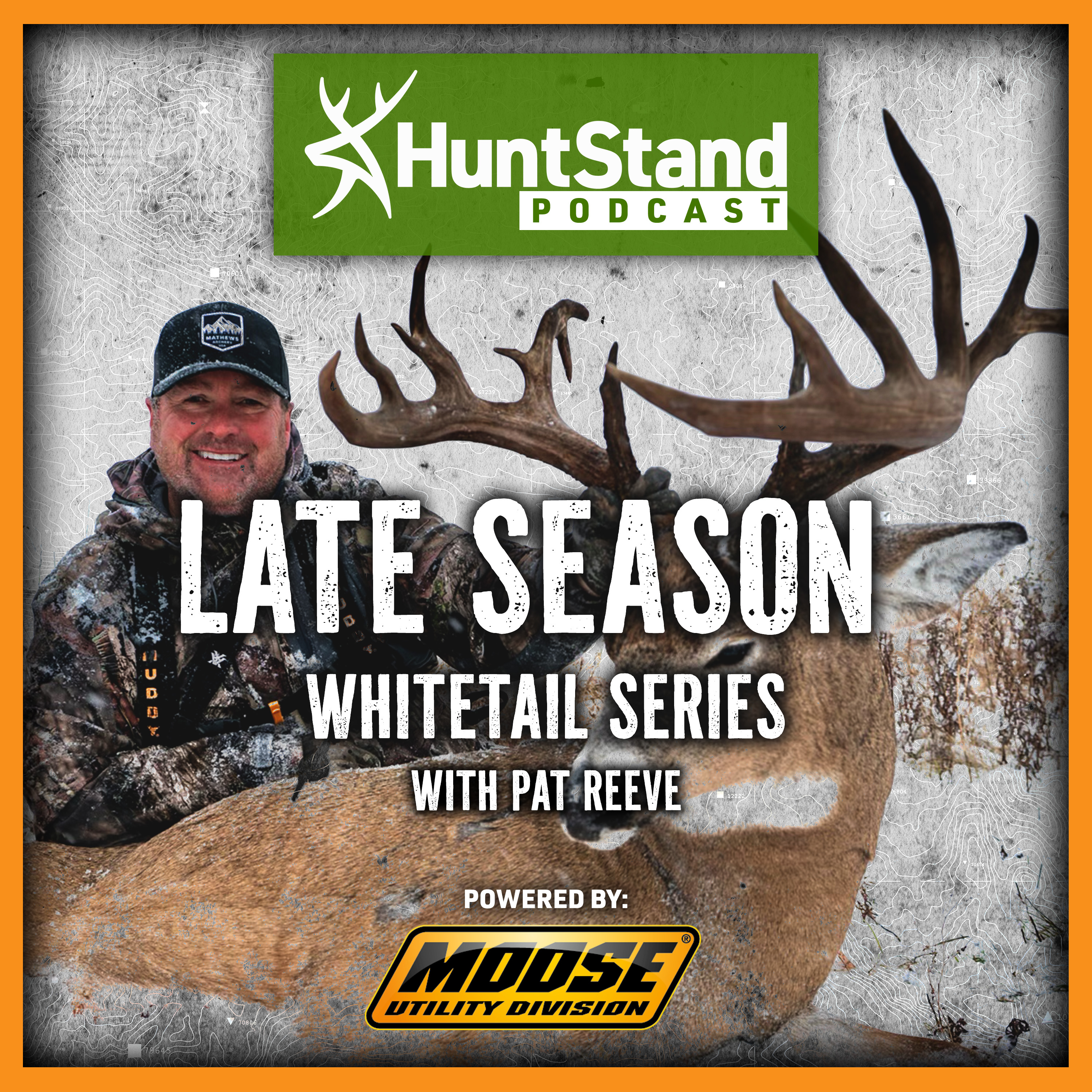 #143 - Late Season Whitetails Decoded: Pat Reeve's Playbook PART 4