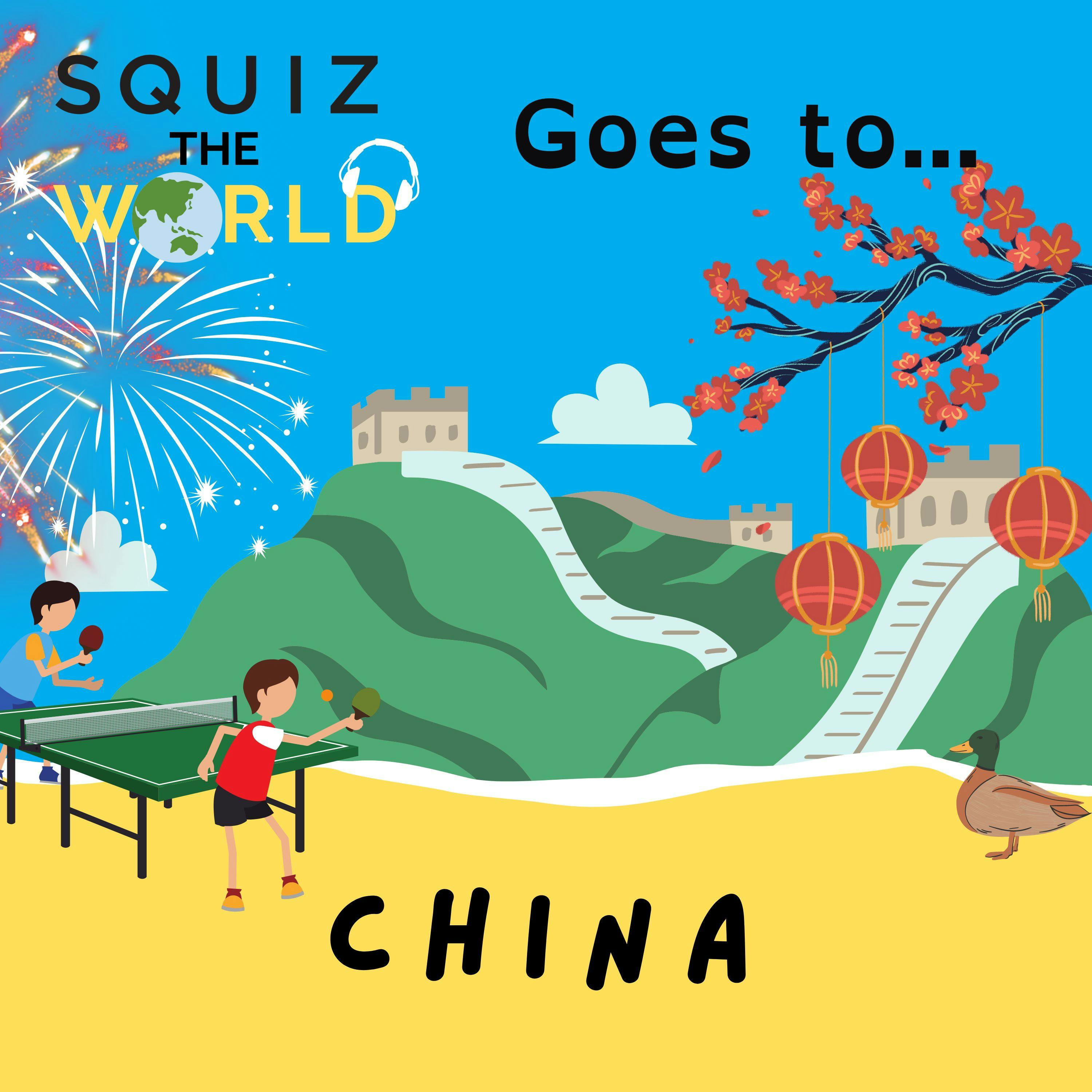 Squiz The World goes to... China