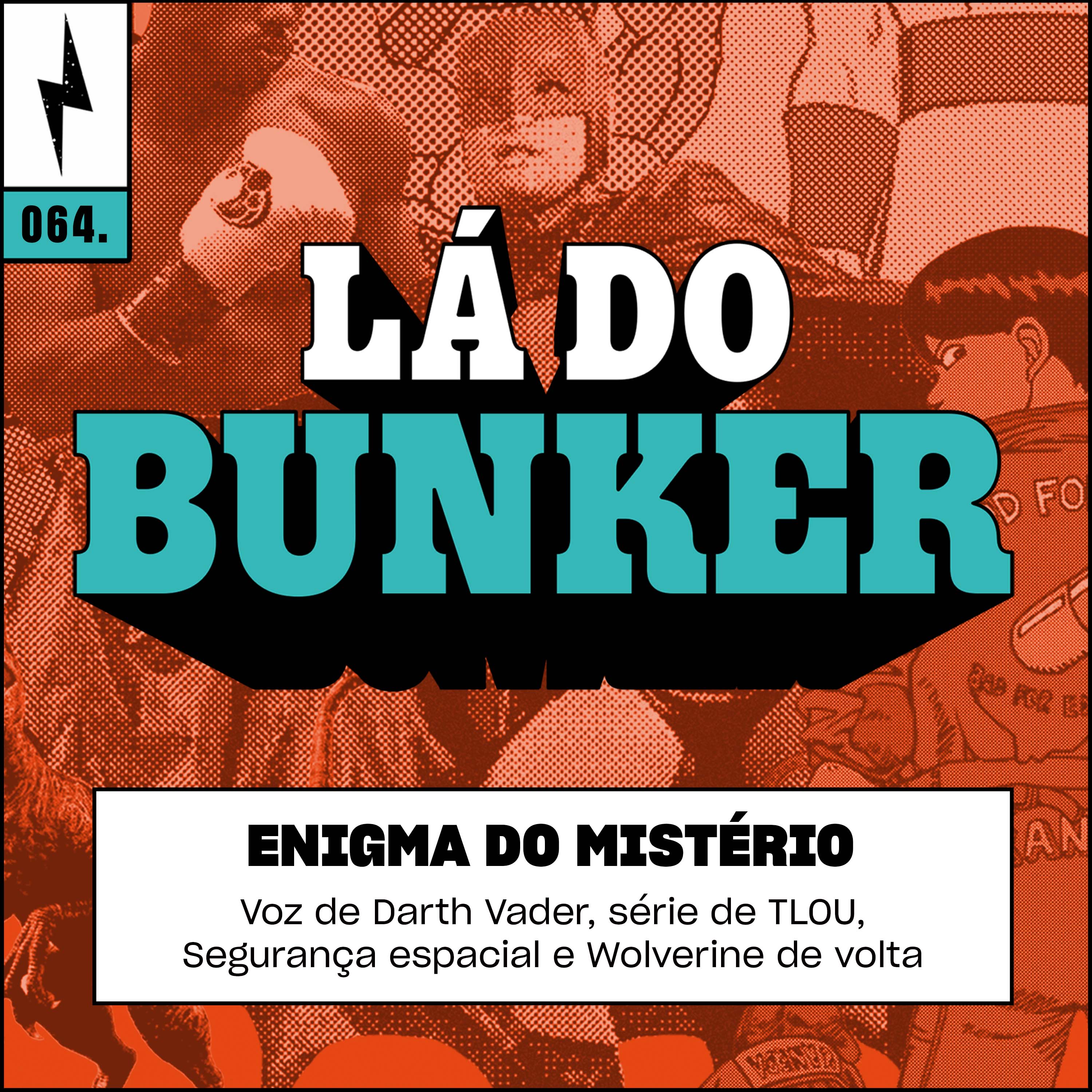 Lá do Bunker 64 - Enigma do Mistério