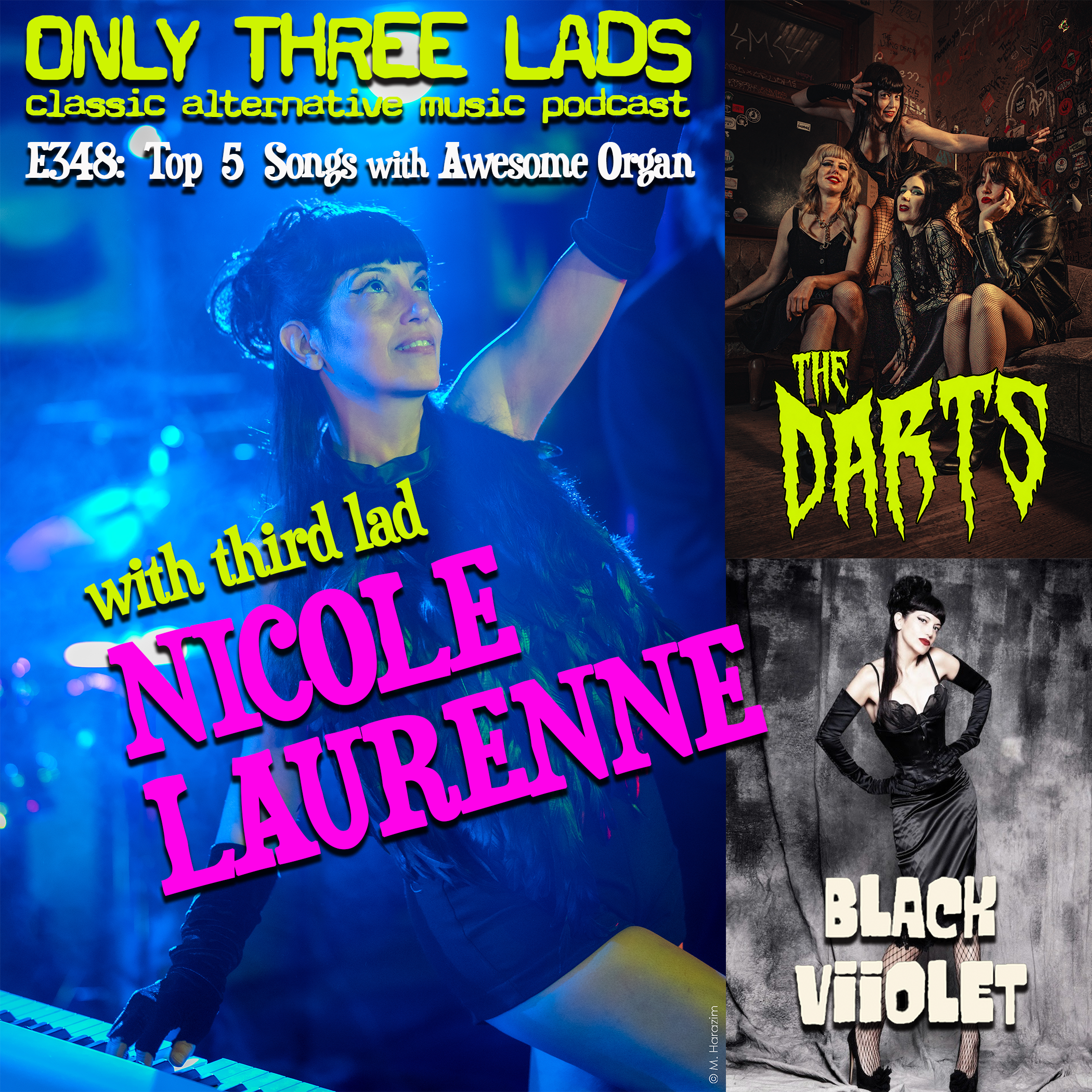 E348 - Nicole Laurenne (The Darts / Black Viiolet) - Top 5 Songs with Awesome Organ! episode artwork