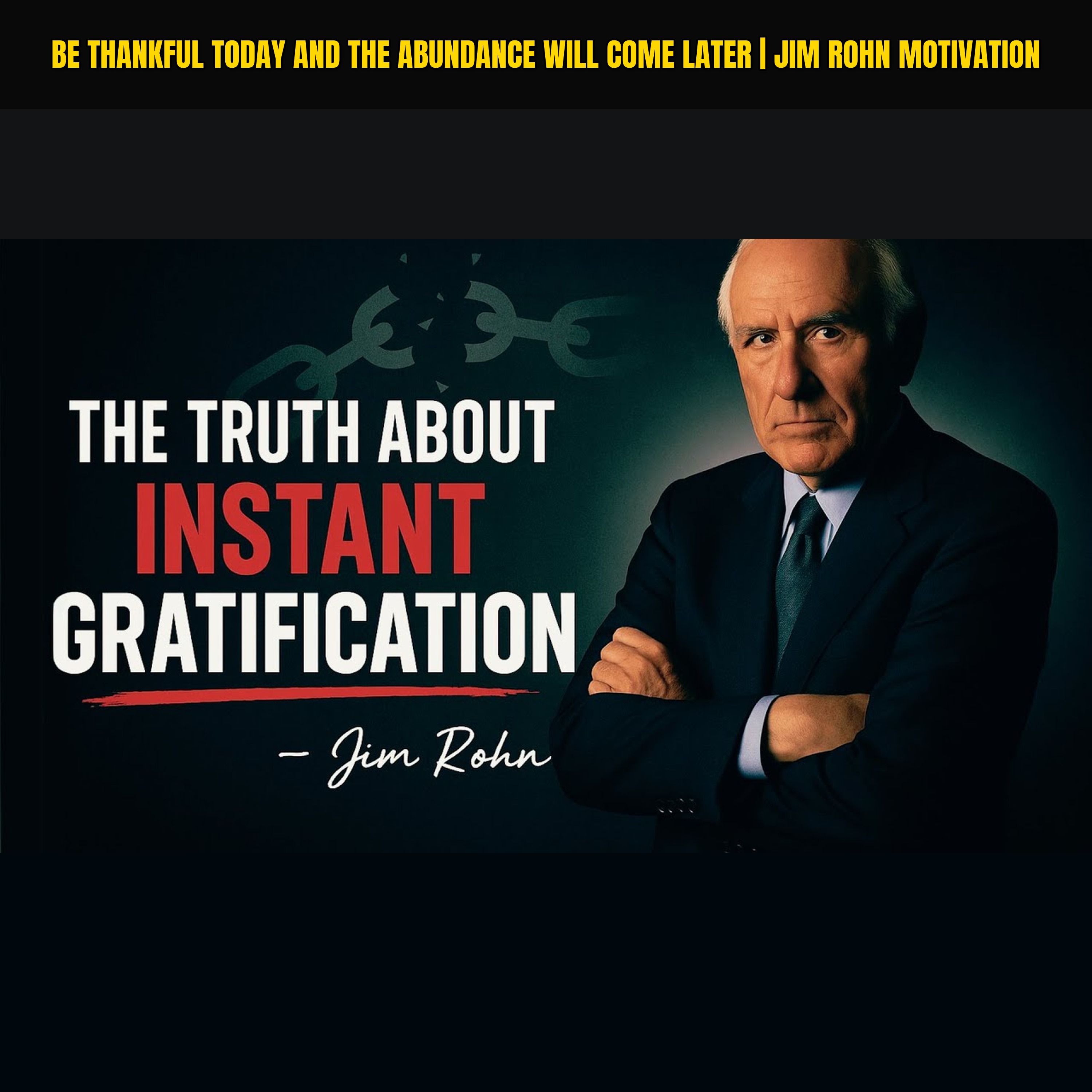 Be Thankful Today and The Abundance Will Come Later | Jim Rohn Motivation
