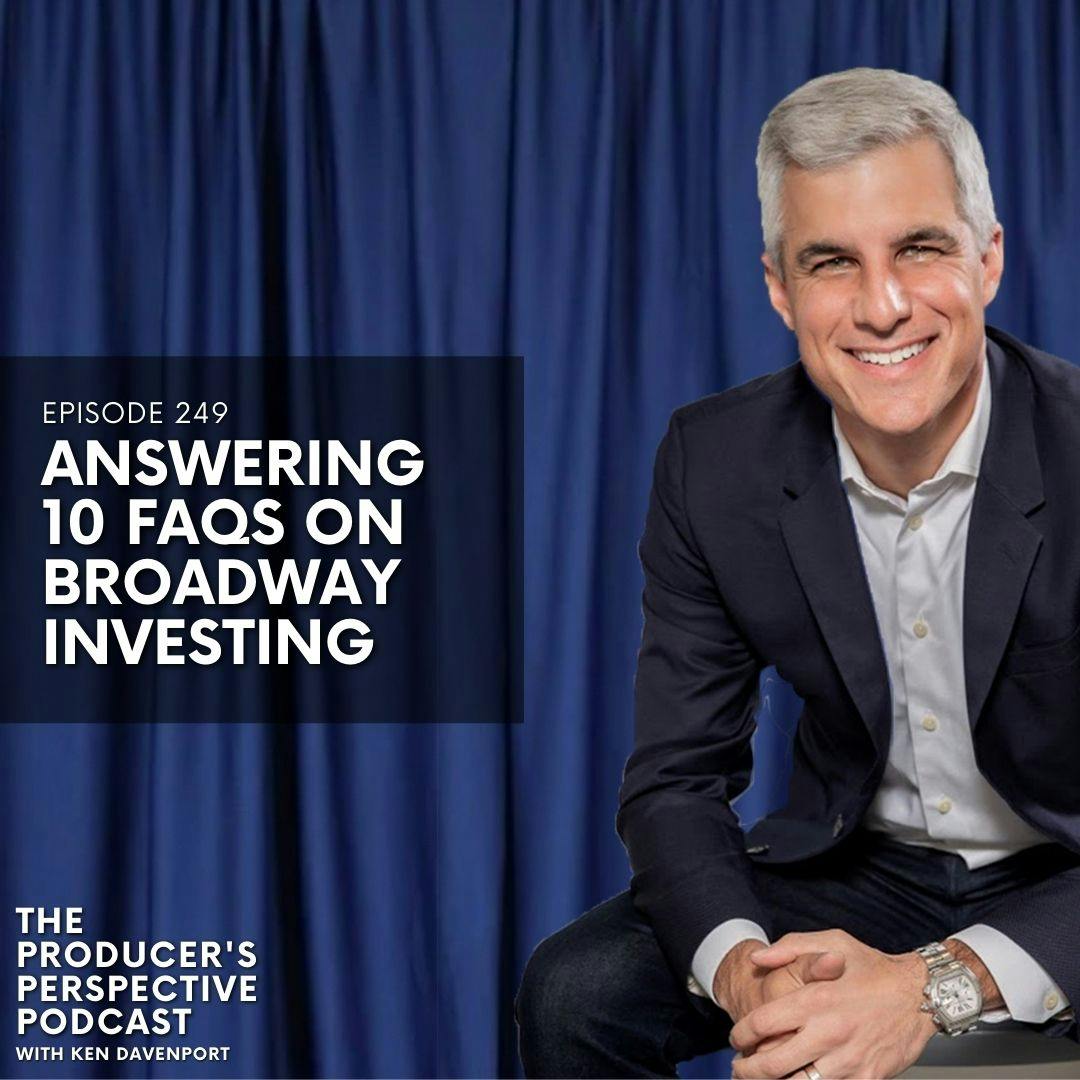 249 - Answering 10 FAQs on Broadway Investing